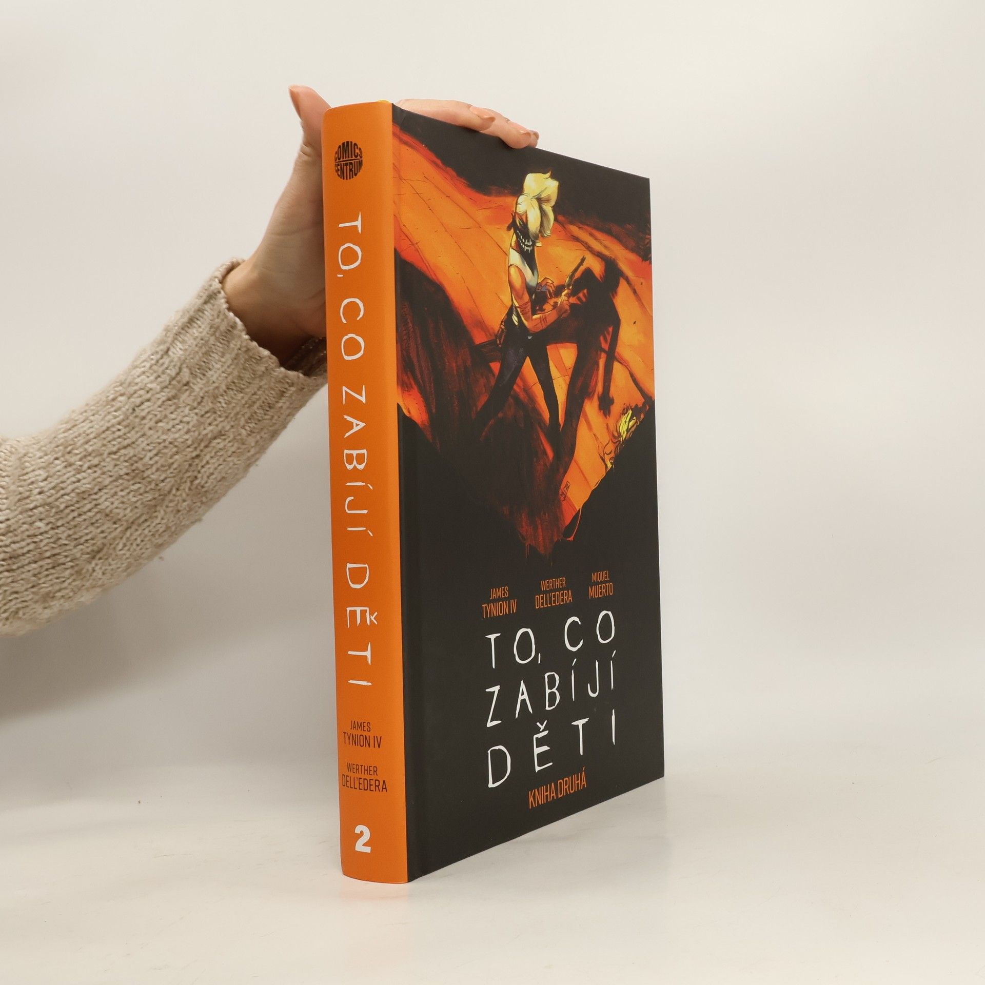 To, co zabíjí děti. Kniha druhá