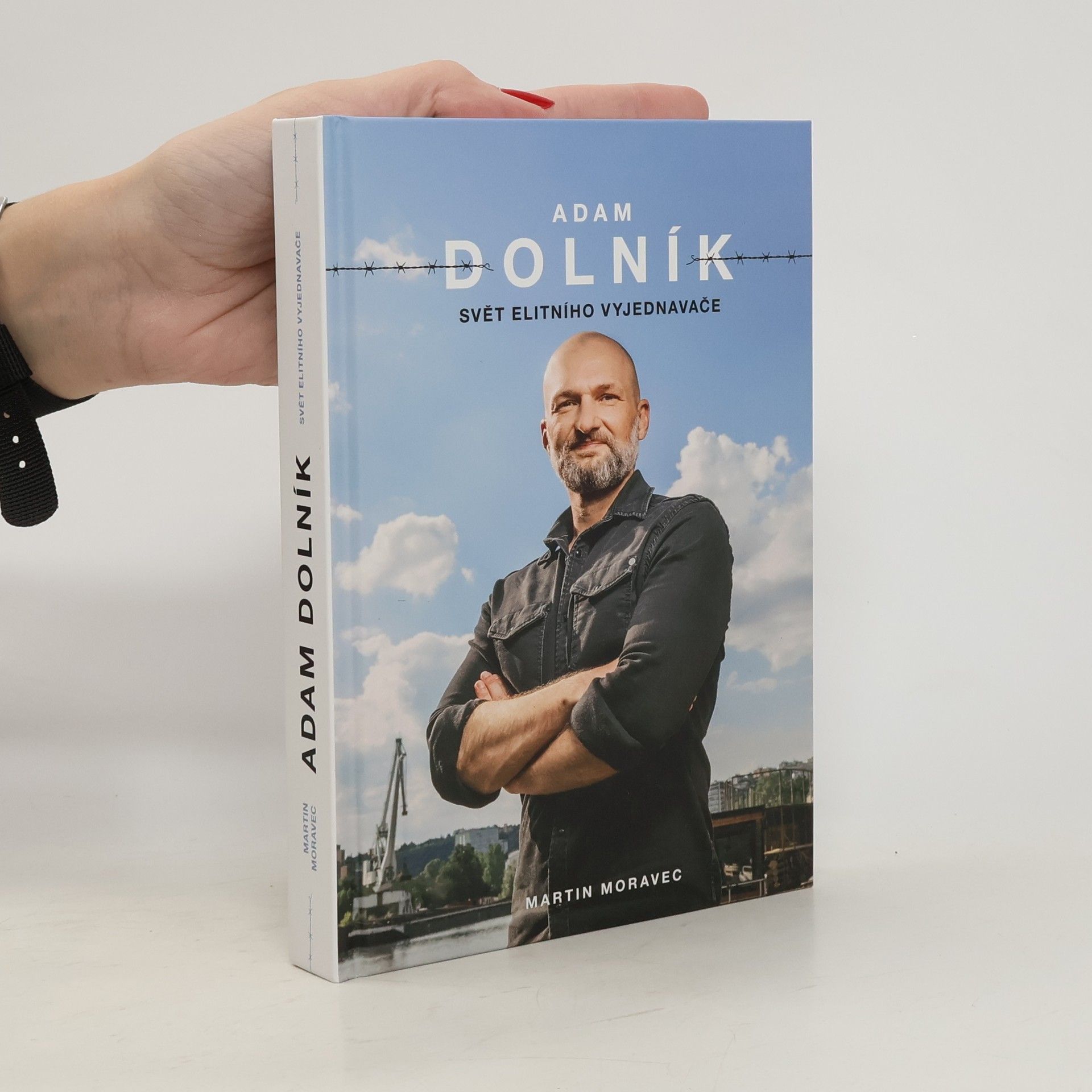 Martin Moravec Adam Dolník. Svět elitního vyjednavače