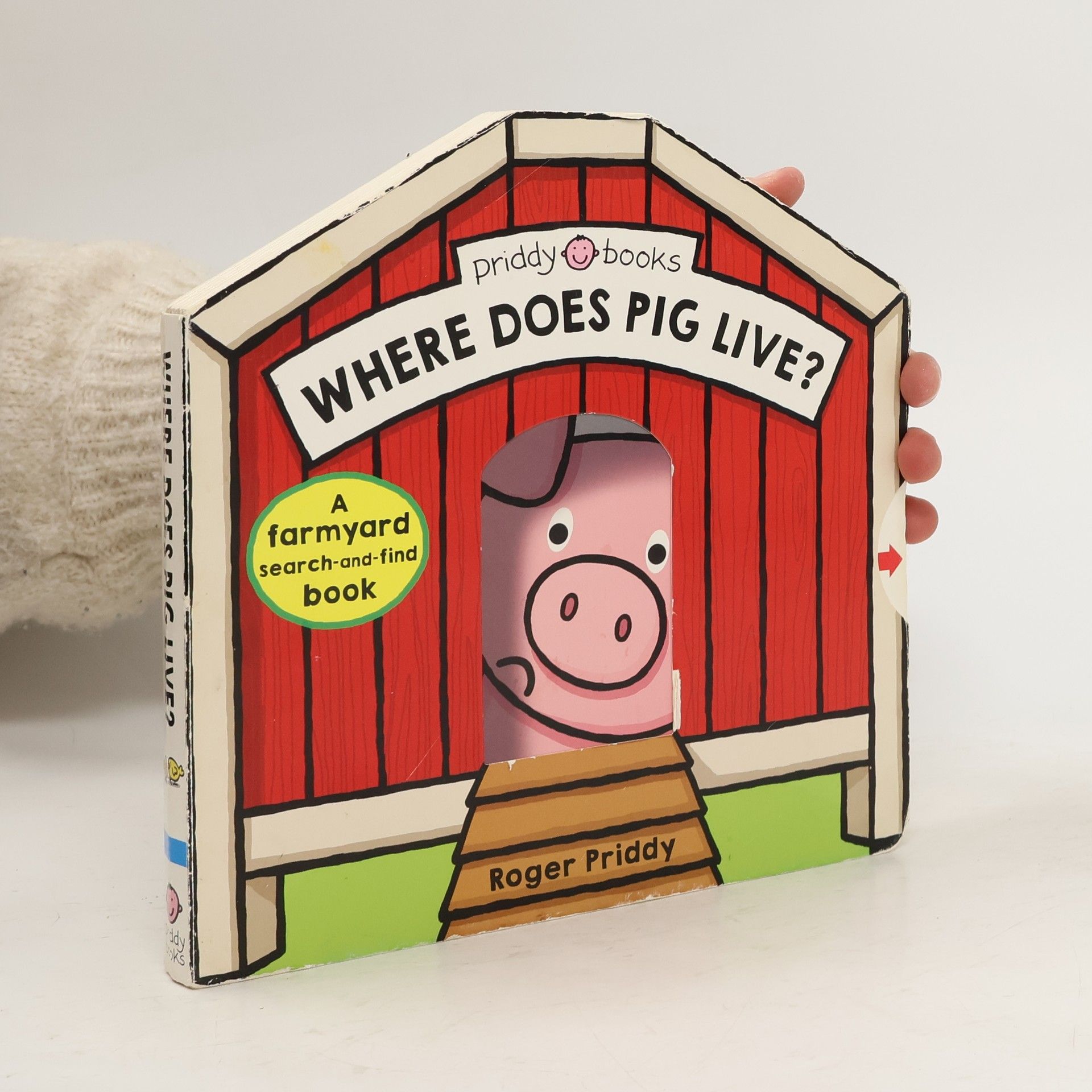 Roger Priddy Where Does Pig Live?