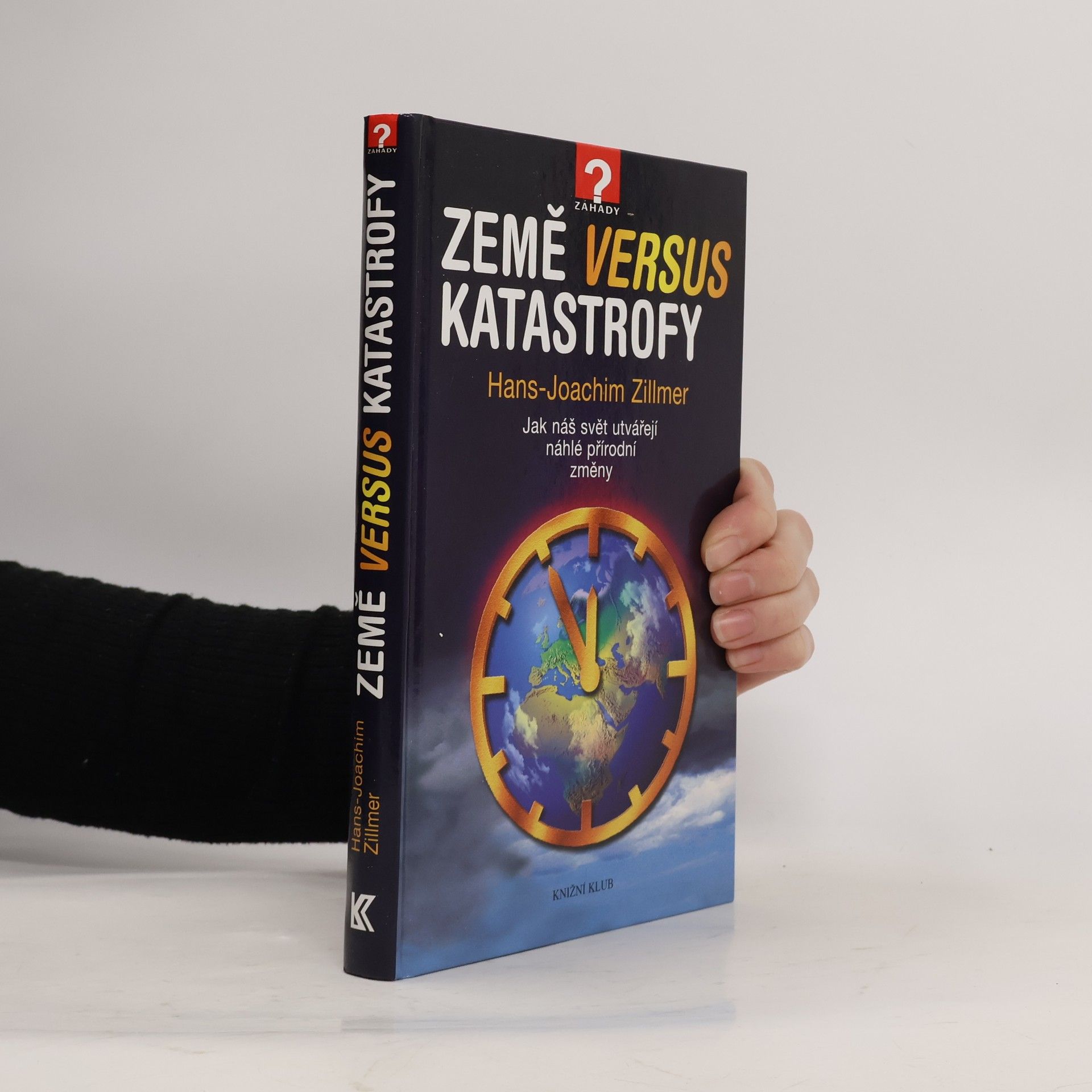 Země versus katastrofy : jak náš svět utvářejí náhlé přírodní změny