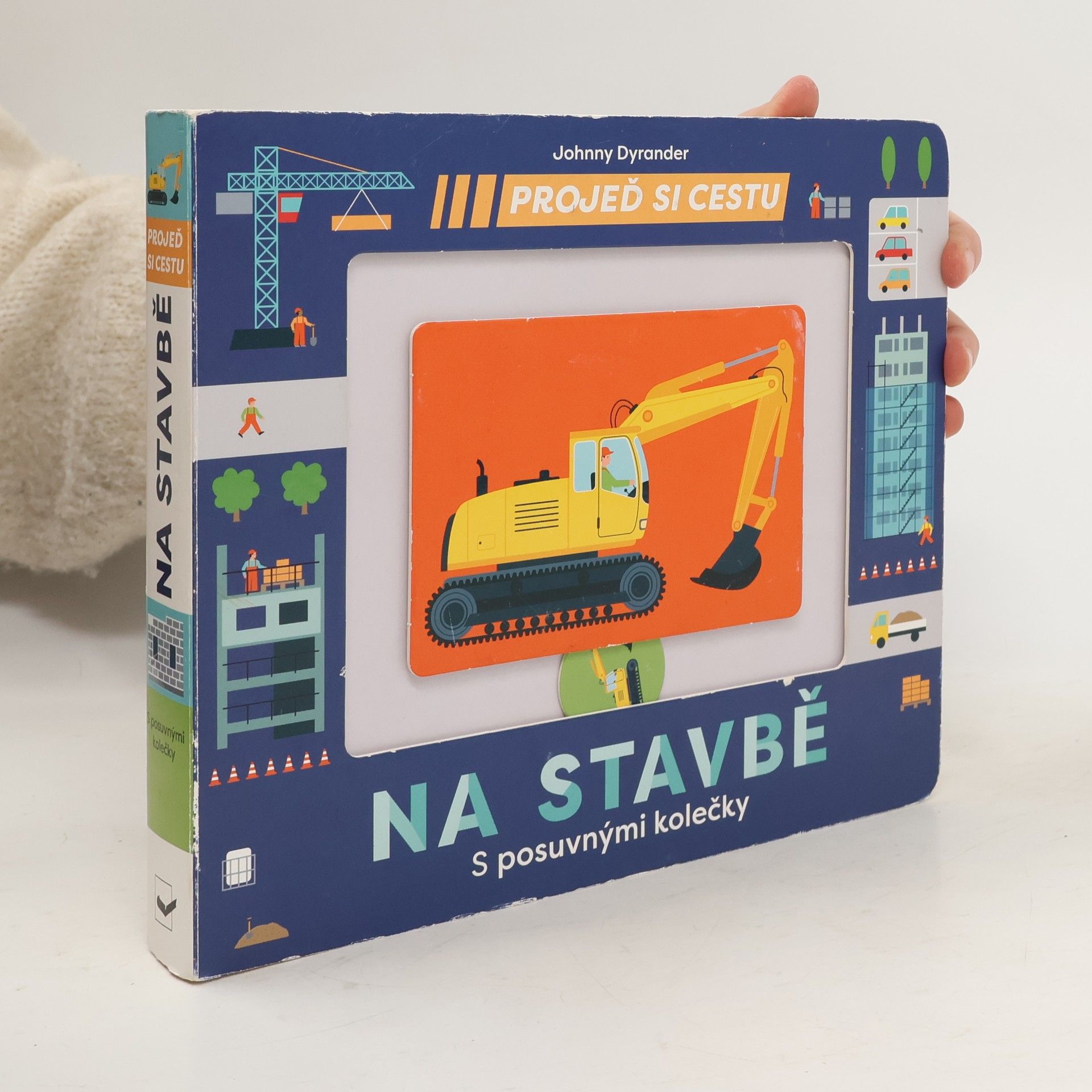 Johnny Dyrander Projeď si cestu. Na stavbě