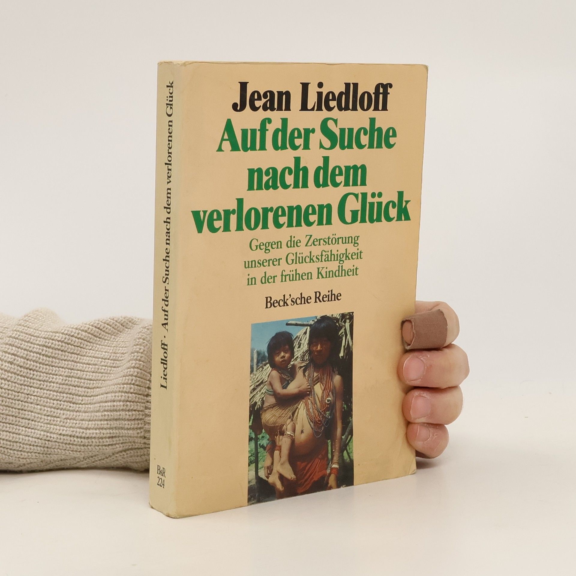 Jean Liedloff Auf der Suche nach dem verlorenen Glück