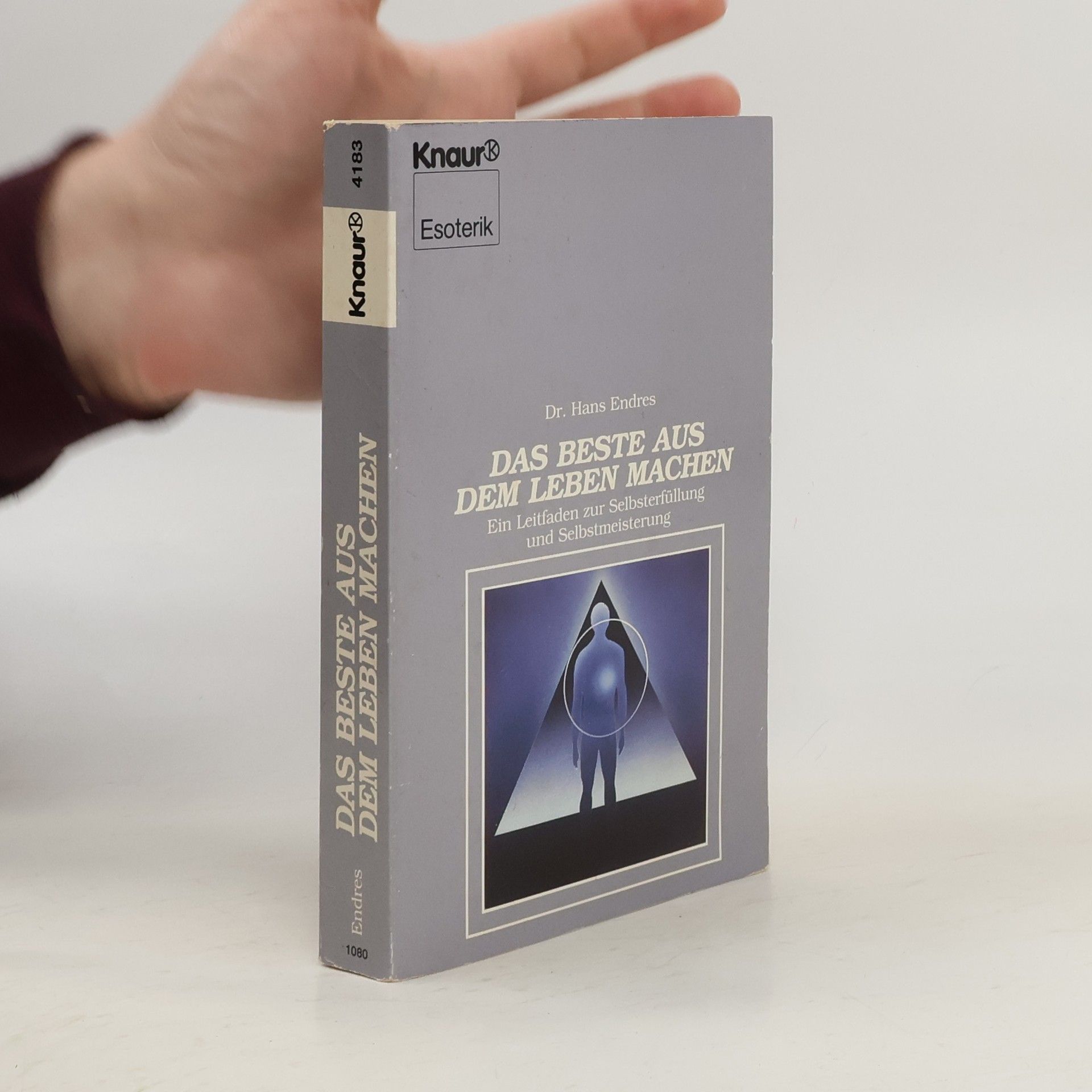 Hans Endres Das Beste aus dem Leben machen