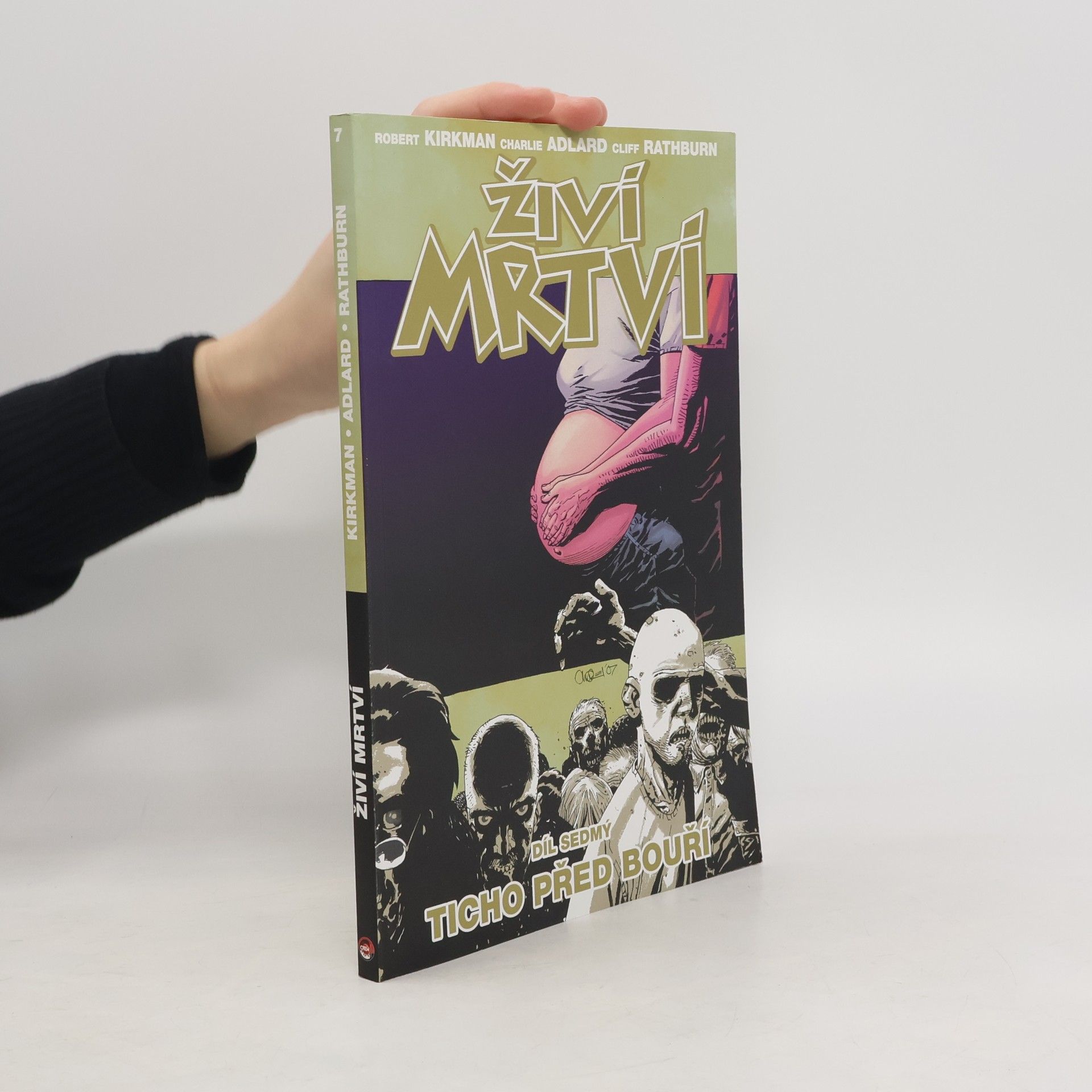 Robert Kikman Živí mrtví 7: Ticho před bouří