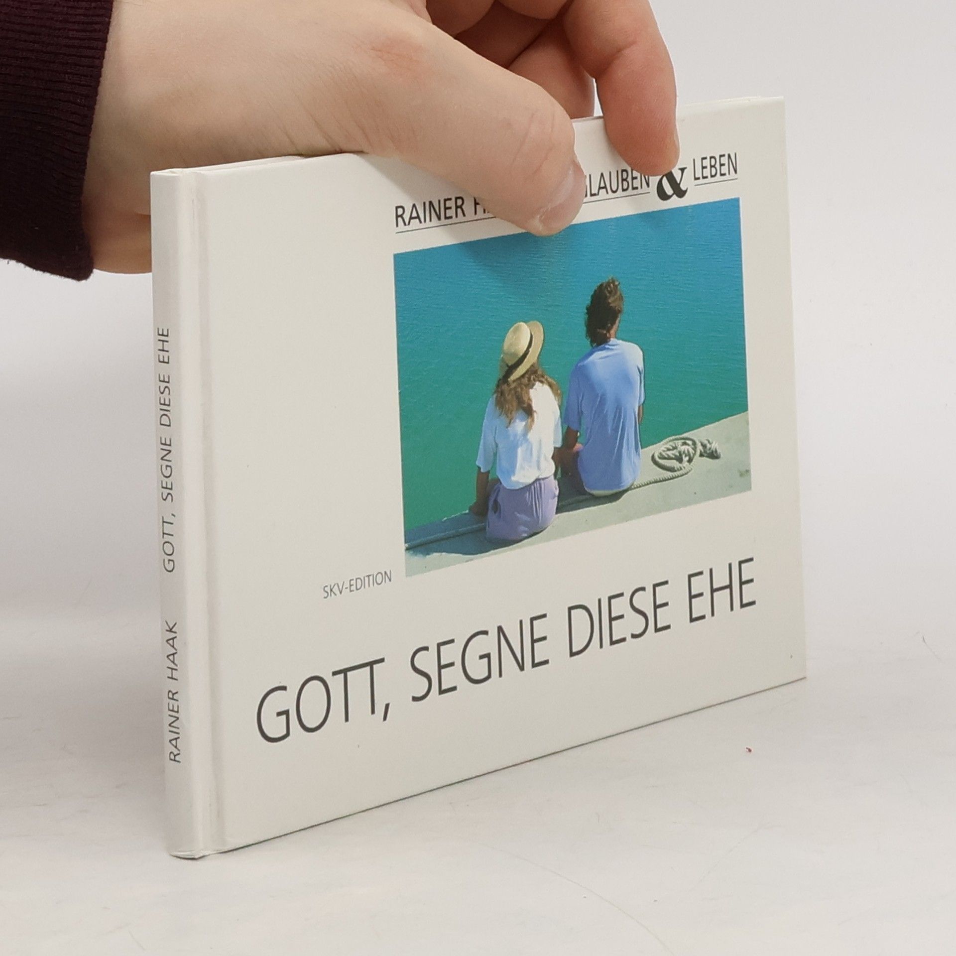 Rainer Haak Gott, segne diese Ehe