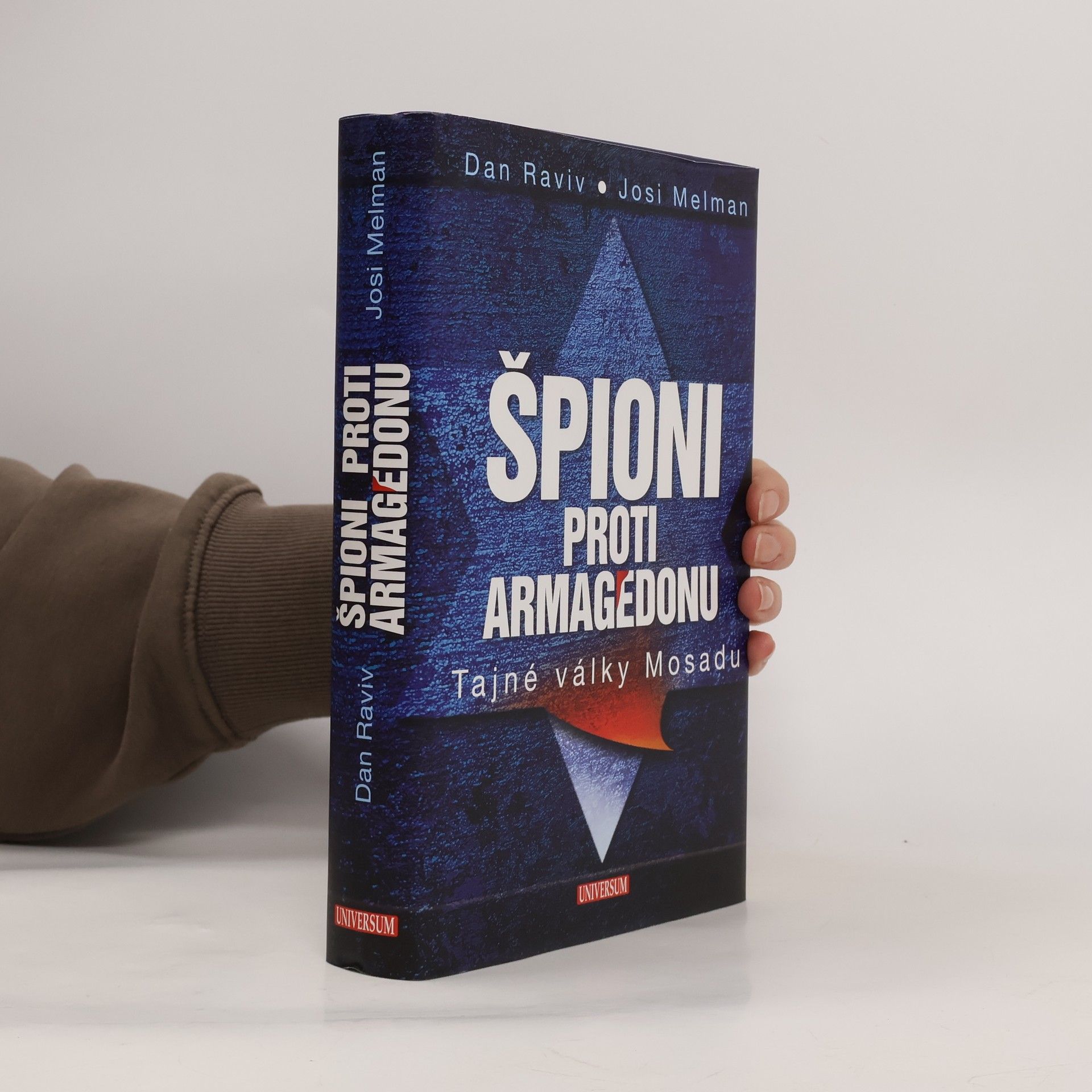 Dan Raviv Špioni proti Armagedonu - Tajné války Mosadu