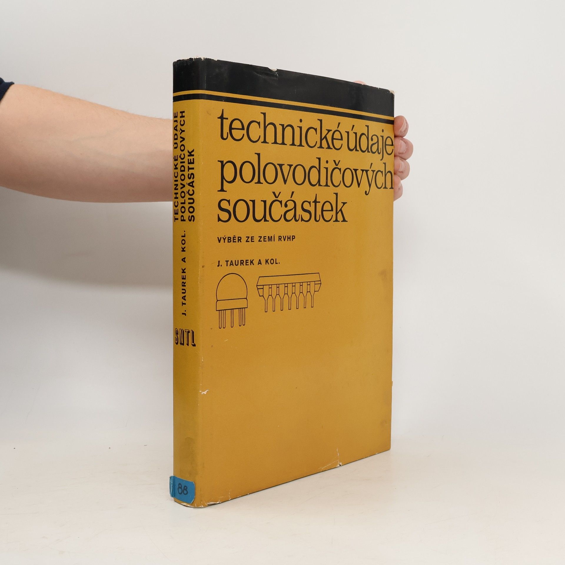 Josef Taurek Technické údaje polovodičových součástek. Výběr ze zemí RVHP