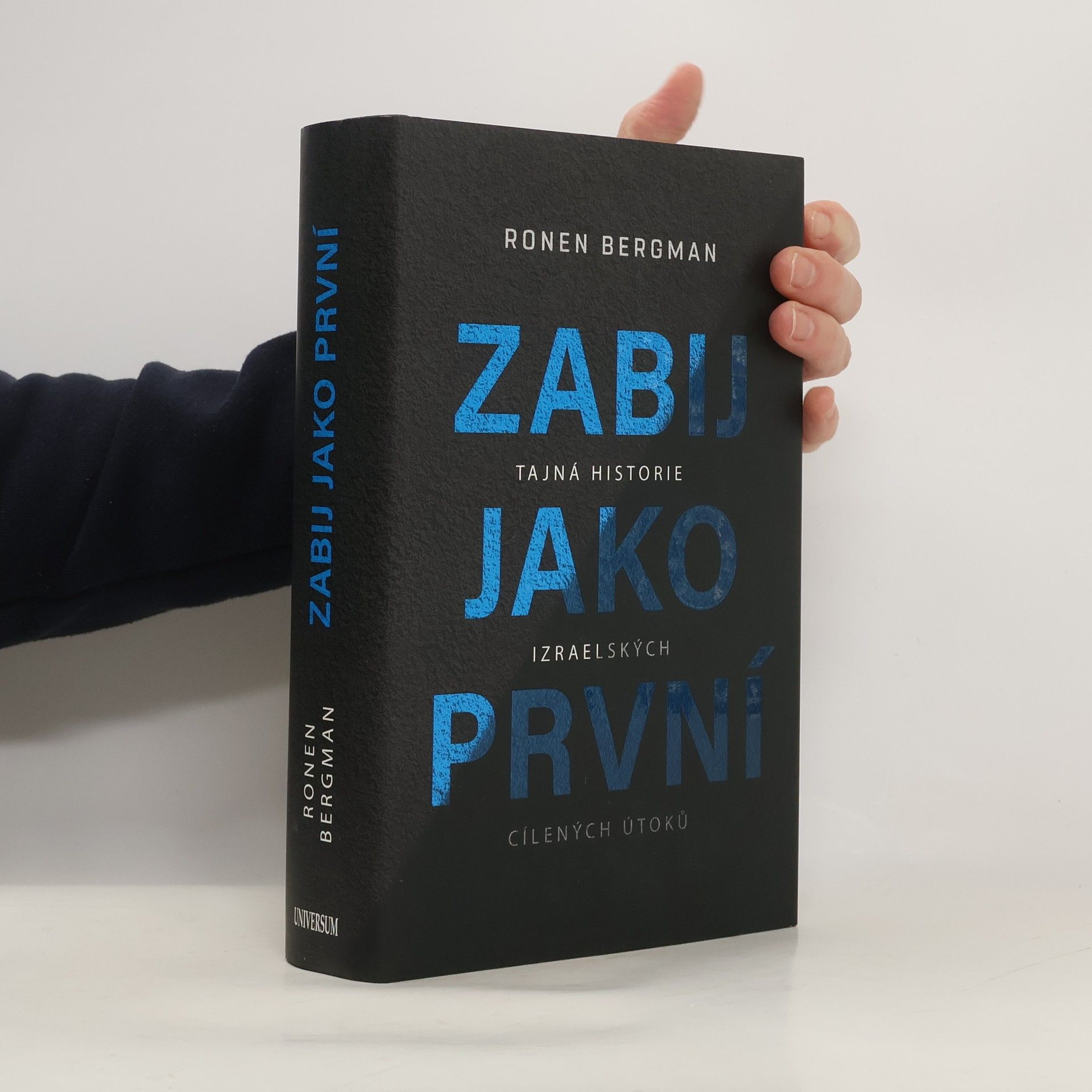 Ronen Bergman Zabij jako první. Tajná historie izraelských cílených útoků