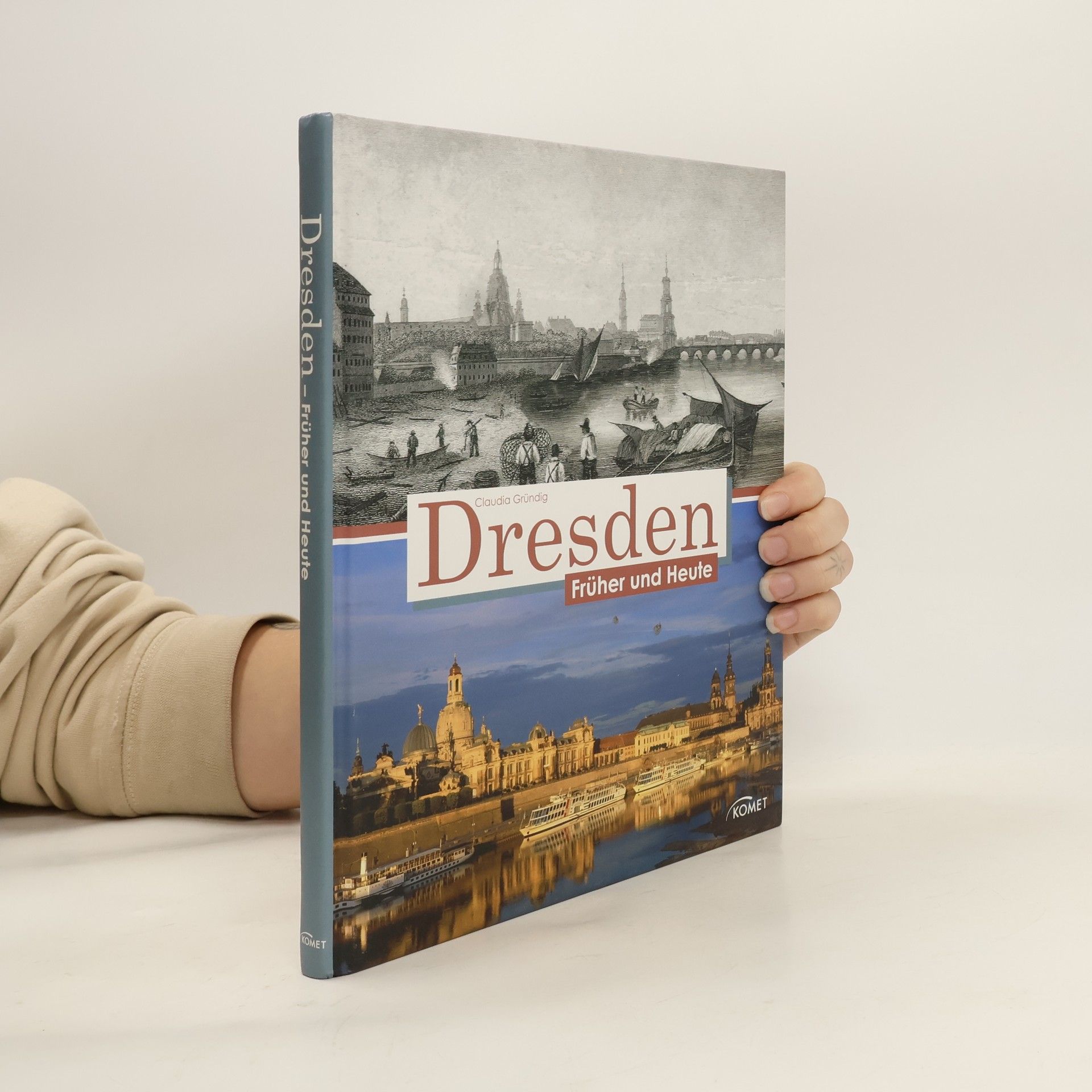 Claudia Gründig Dresden früher und heute