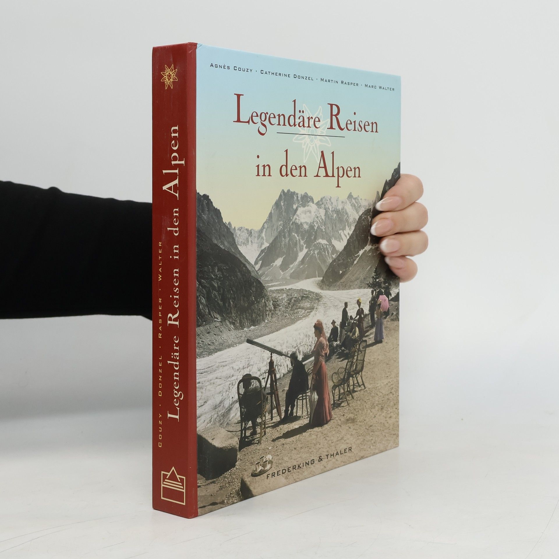 Agnés Couzy Legendäre Reisen in den Alpen