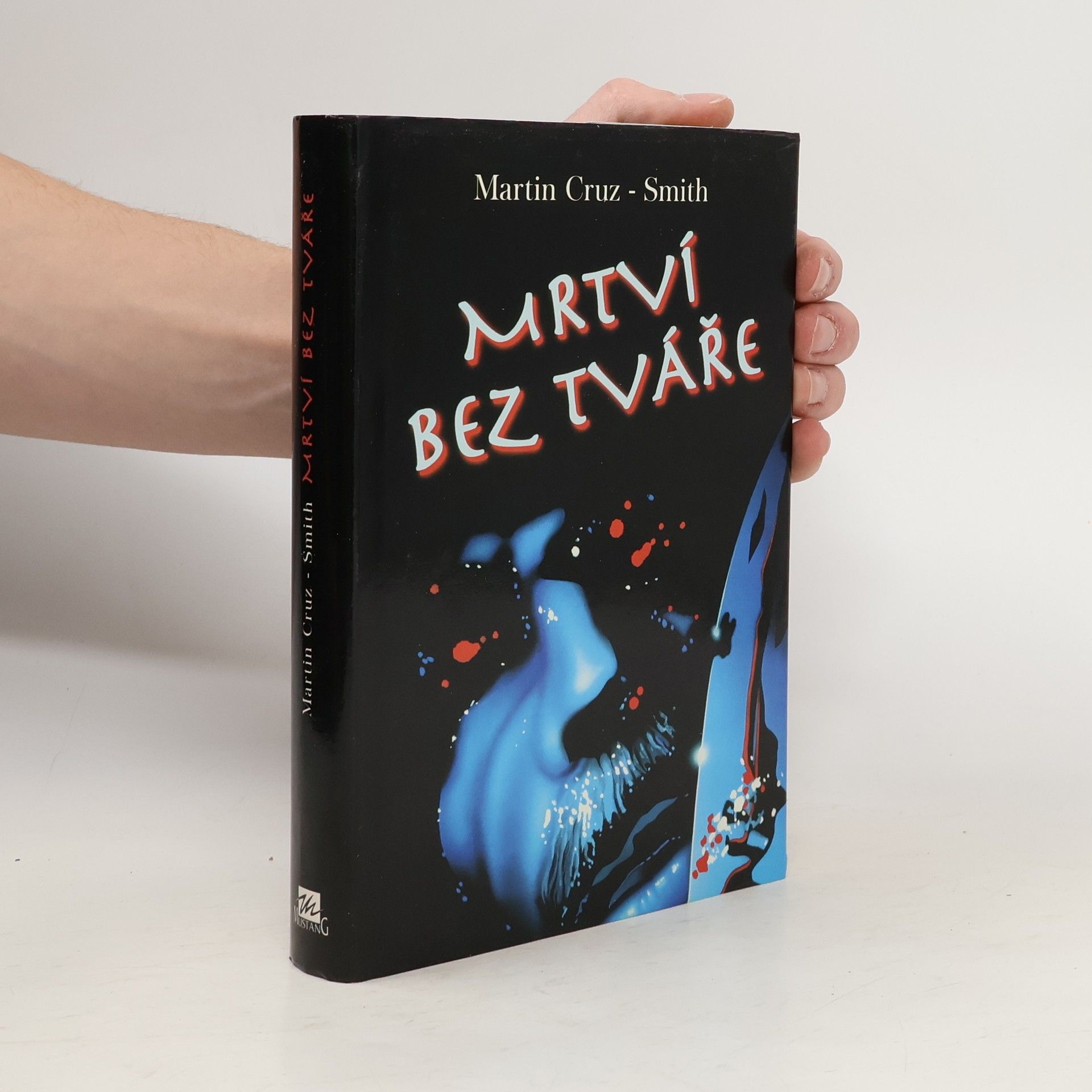 Martin Cruz-Smith Mrtví bez tváře