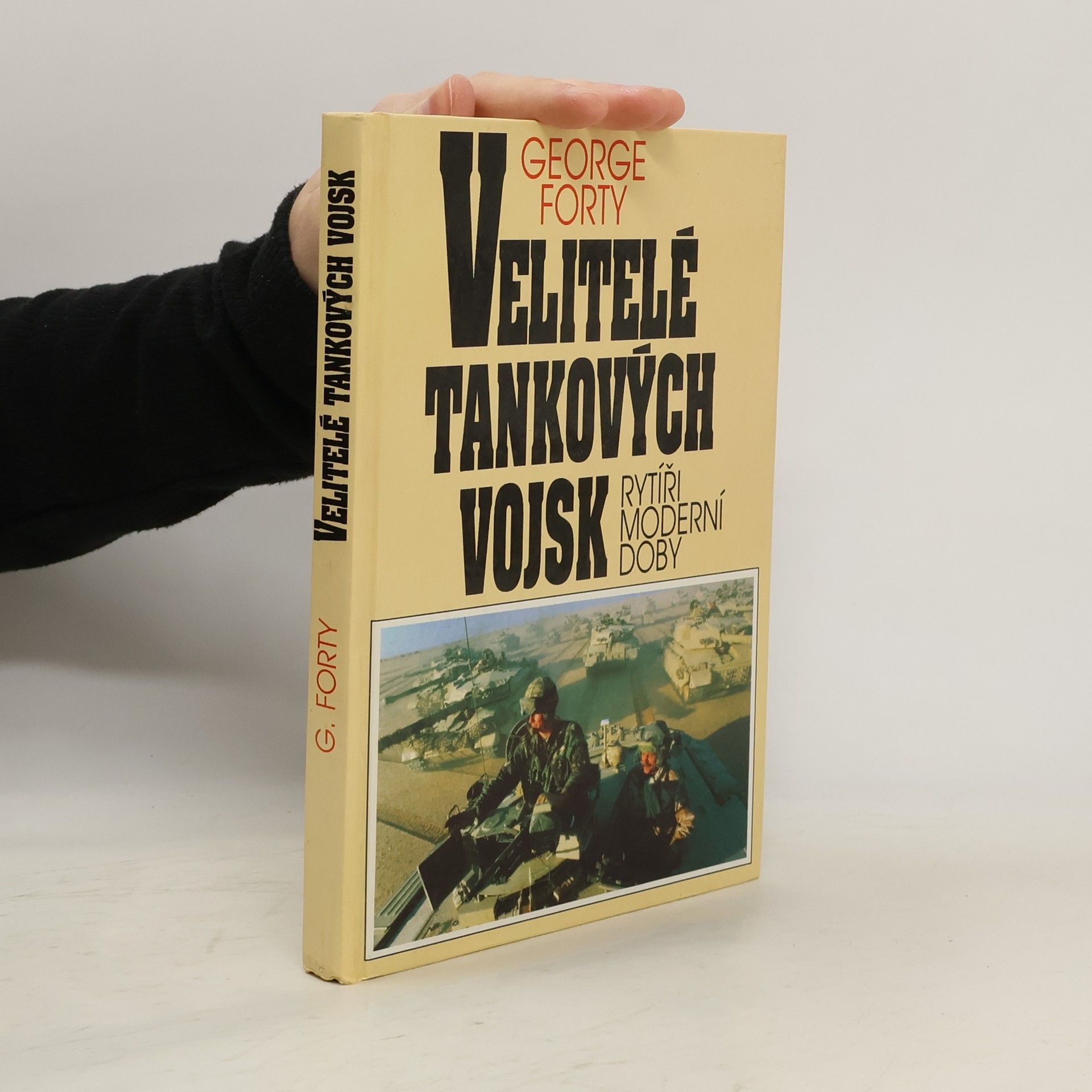 George Forty Velitelé tankových vojsk