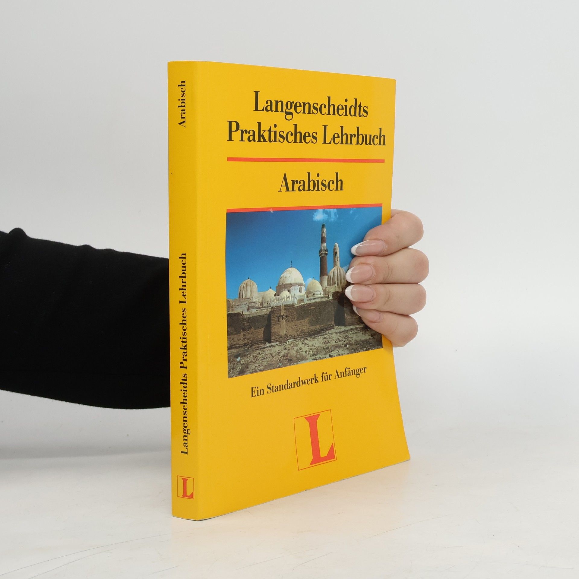 Autorenkollektiv Langenscheidts Praktisches Lehrbuch. Arabisch