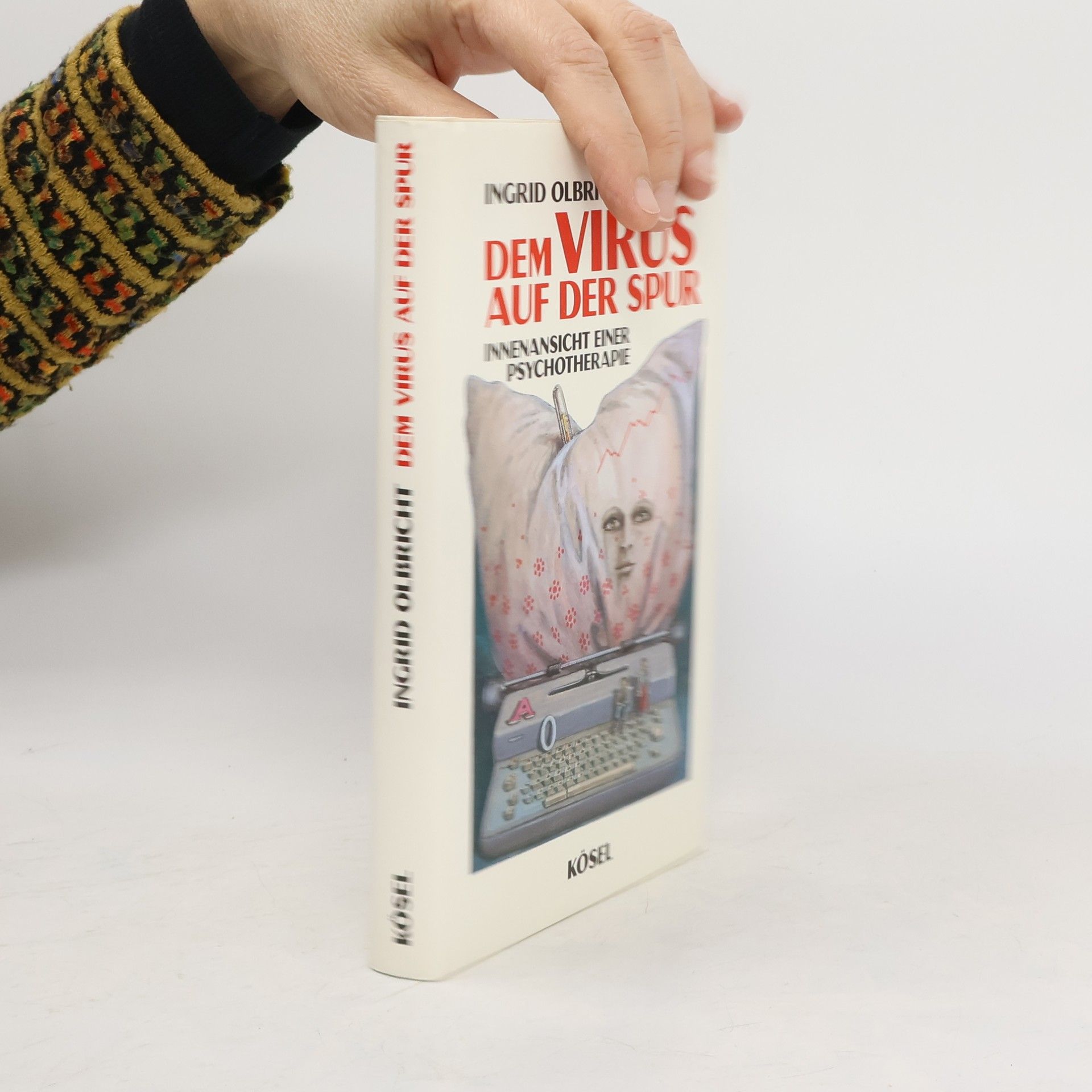 Dem Virus auf der Spur. Innenansicht einer Psychotherapie.