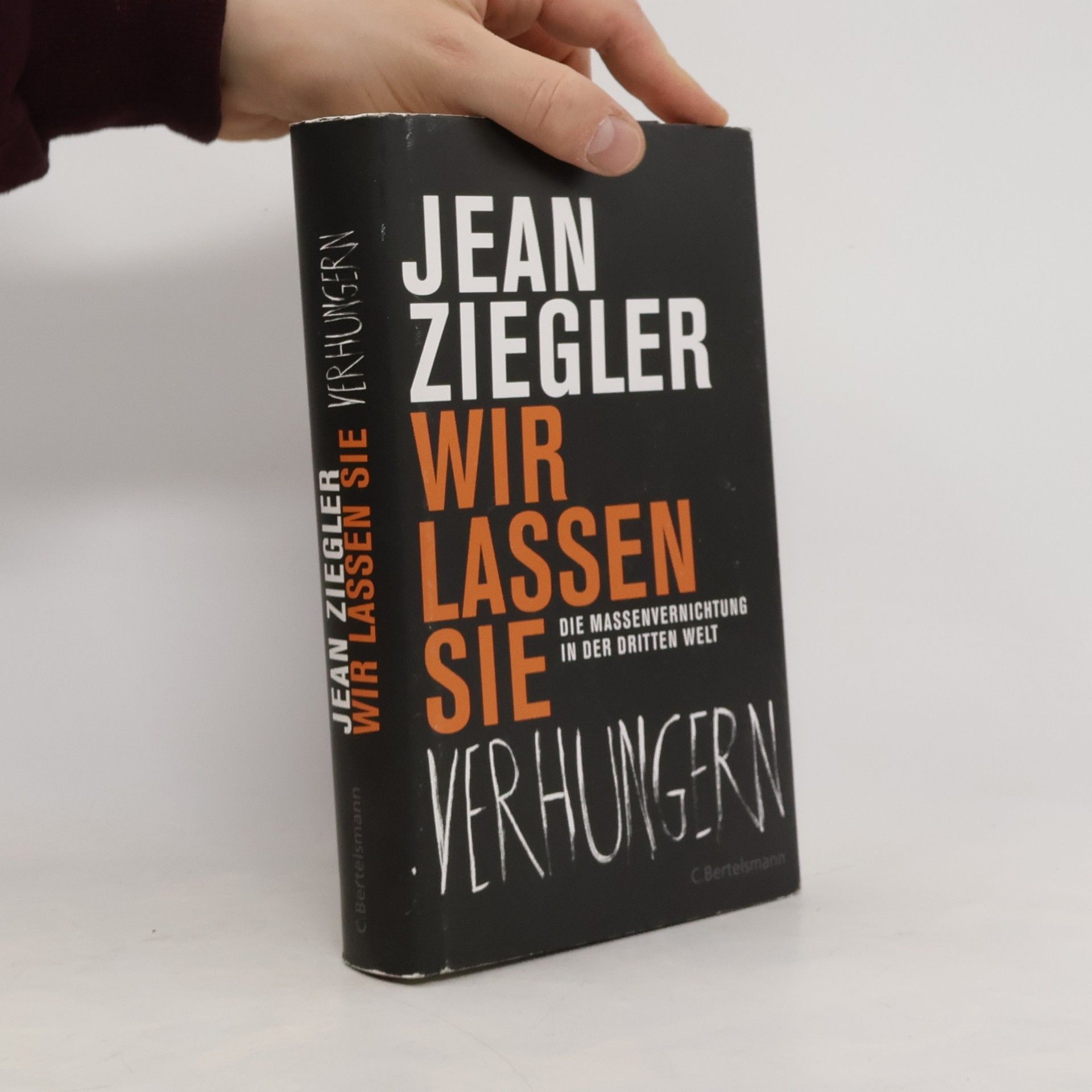 Jean Ziegler Wir lassen sie verhungern