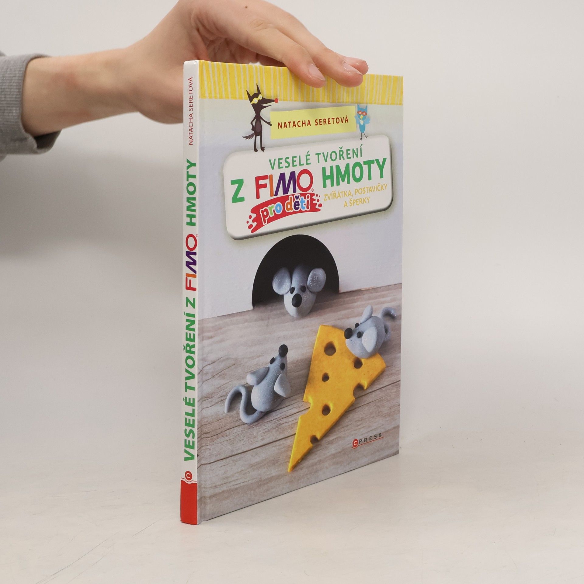 Veselé tvoření z FIMO hmoty pro děti : zvířátka, postavičky a šperky