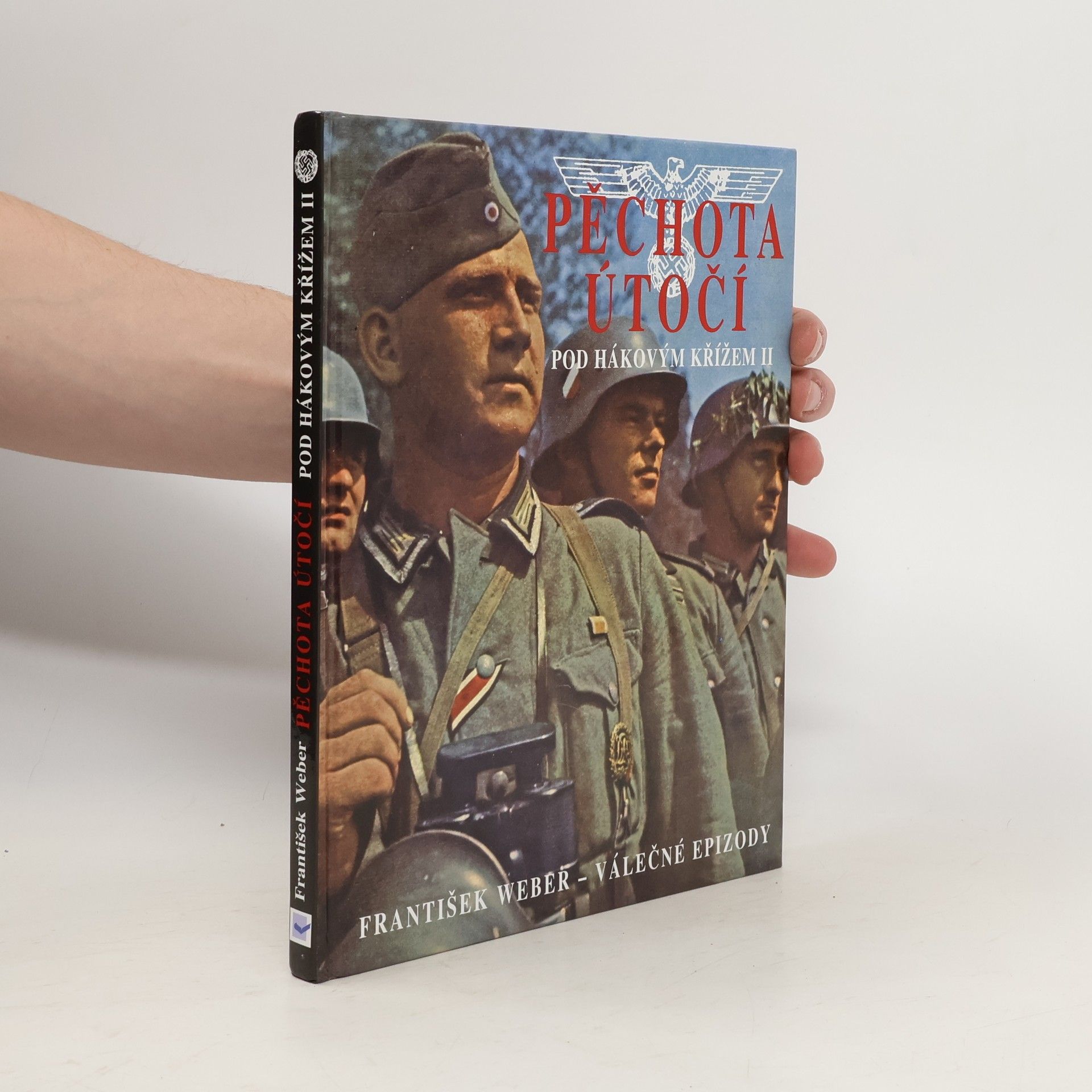 František Weber Pěchota útočí