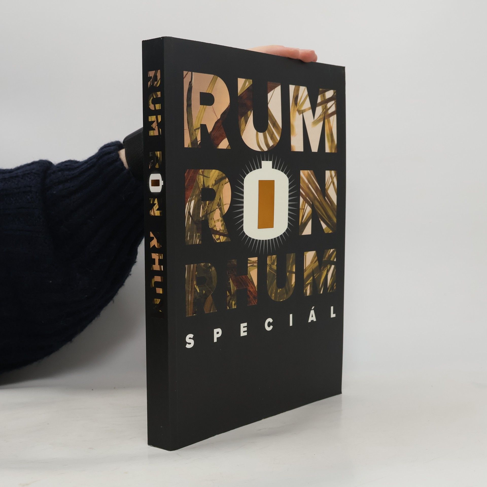 Jiří Rabel Rum = Rón = Rhum : speciál