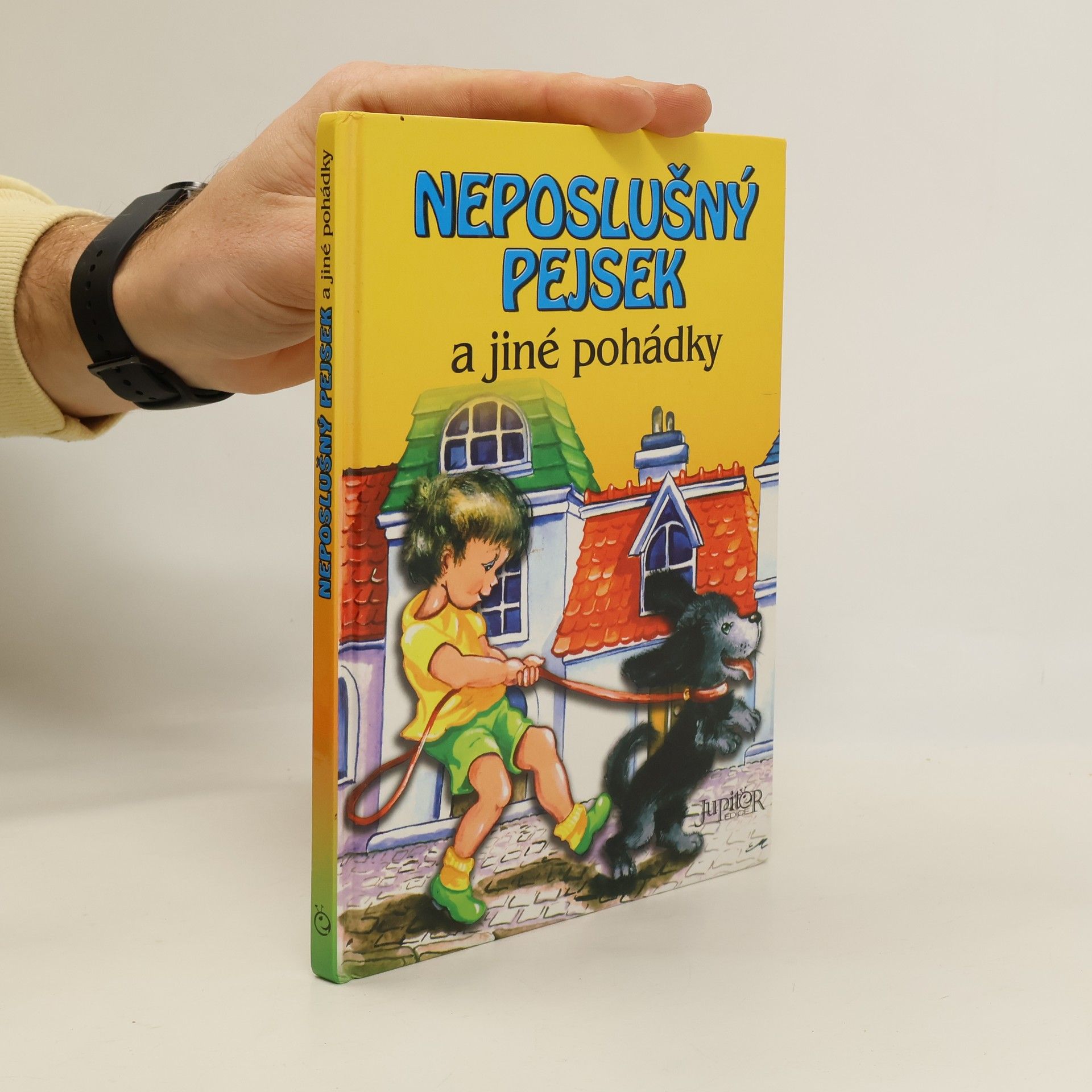 Neposlušný pejsek a jiné pohádky