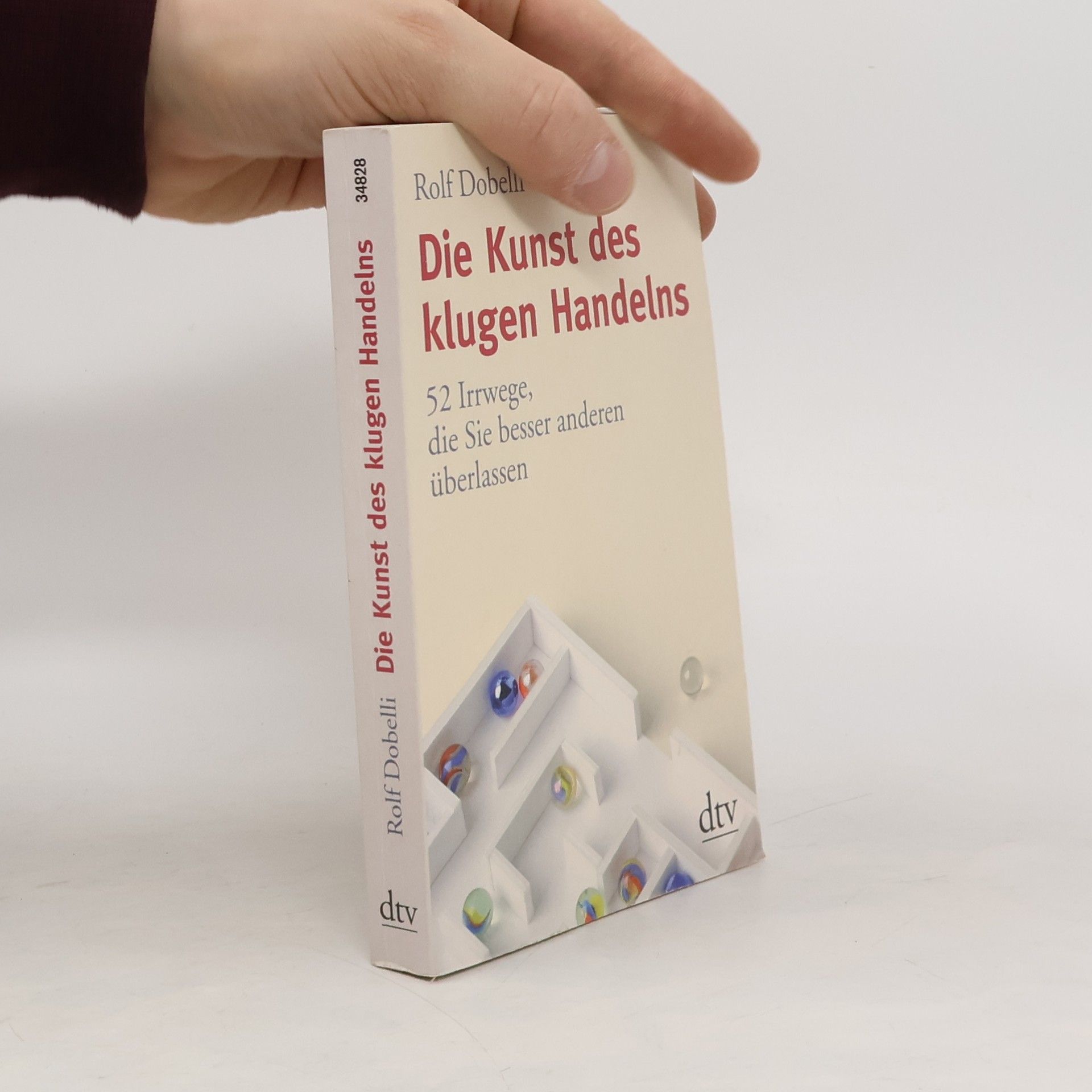 Rolf Dobelli Die Kunst des klugen Handelns