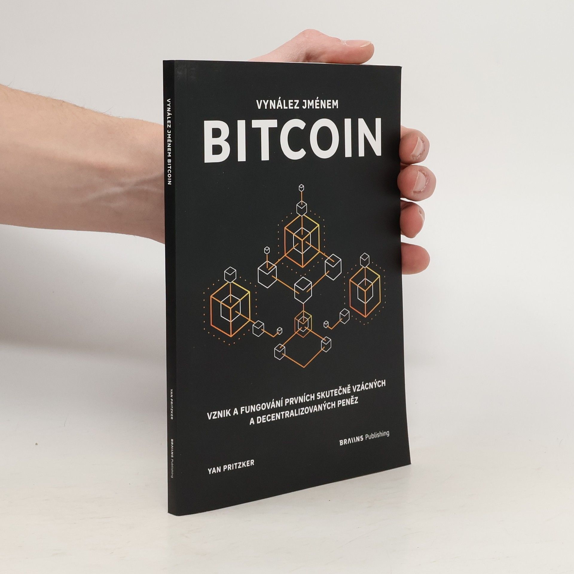 Yan Pritzker Vynález jménem Bitcoin