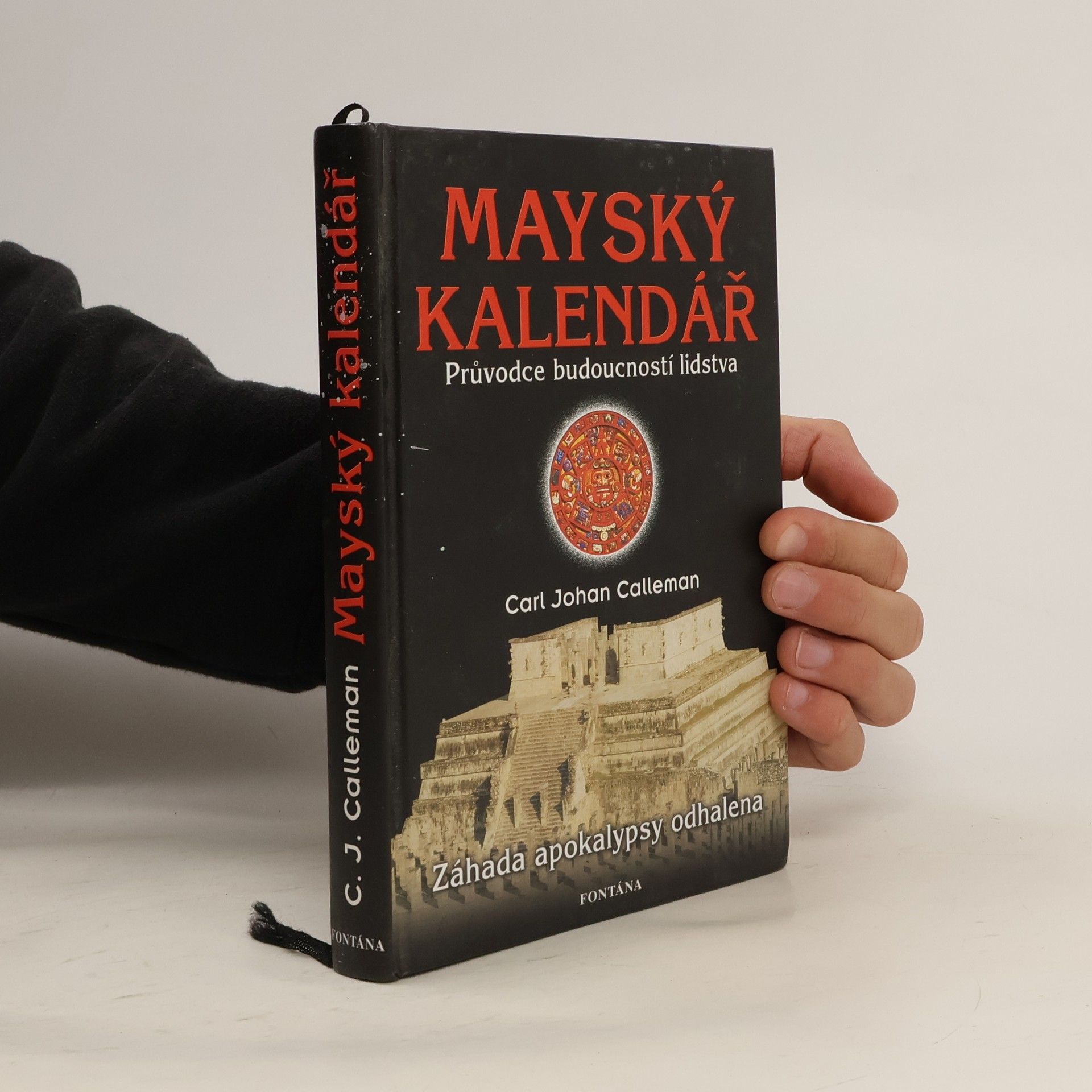 Carl Johan Calleman Mayský kalendář. Průvodce budoucností lidstva