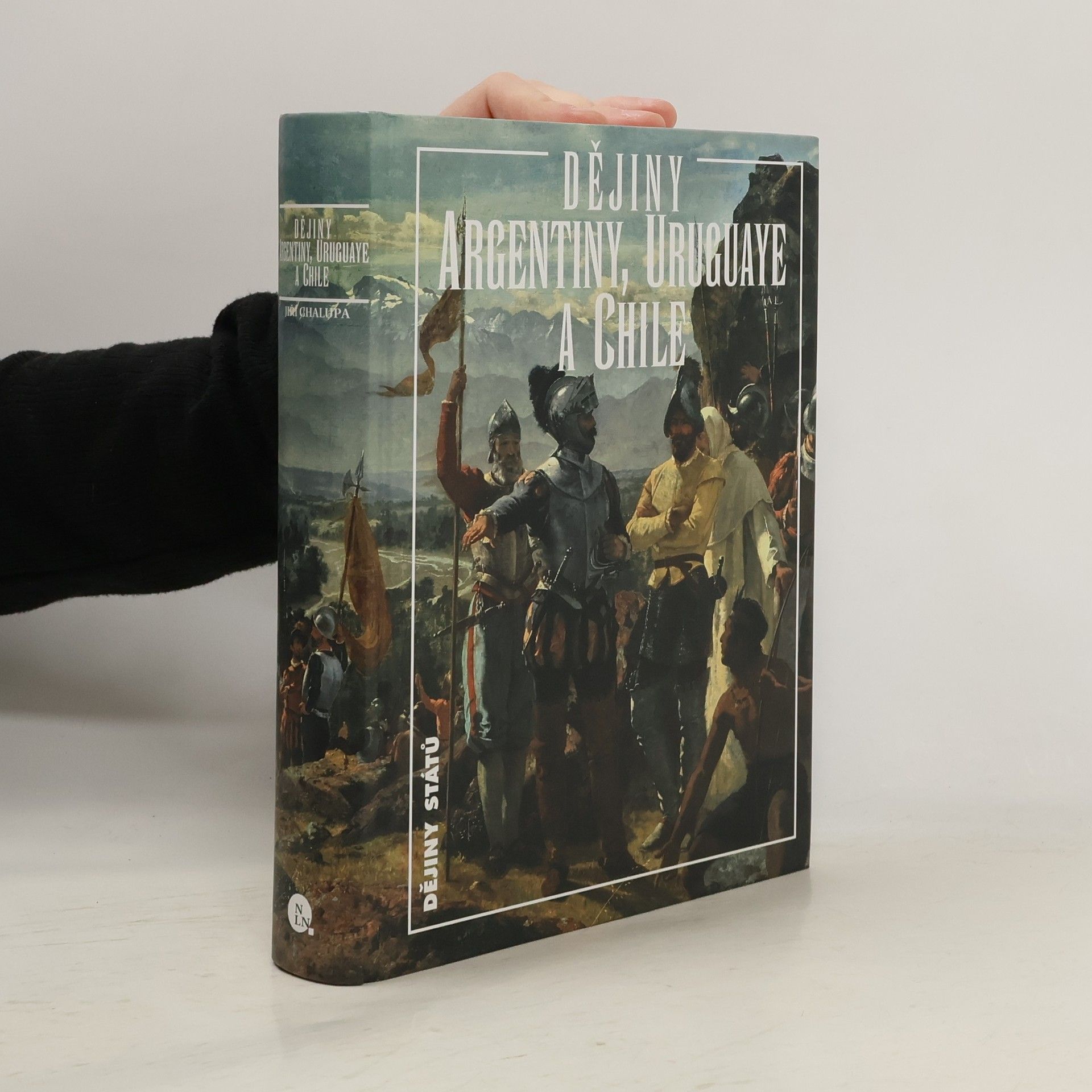 Jiří Chalupa Dějiny Argentiny, Uruguaye a Chile