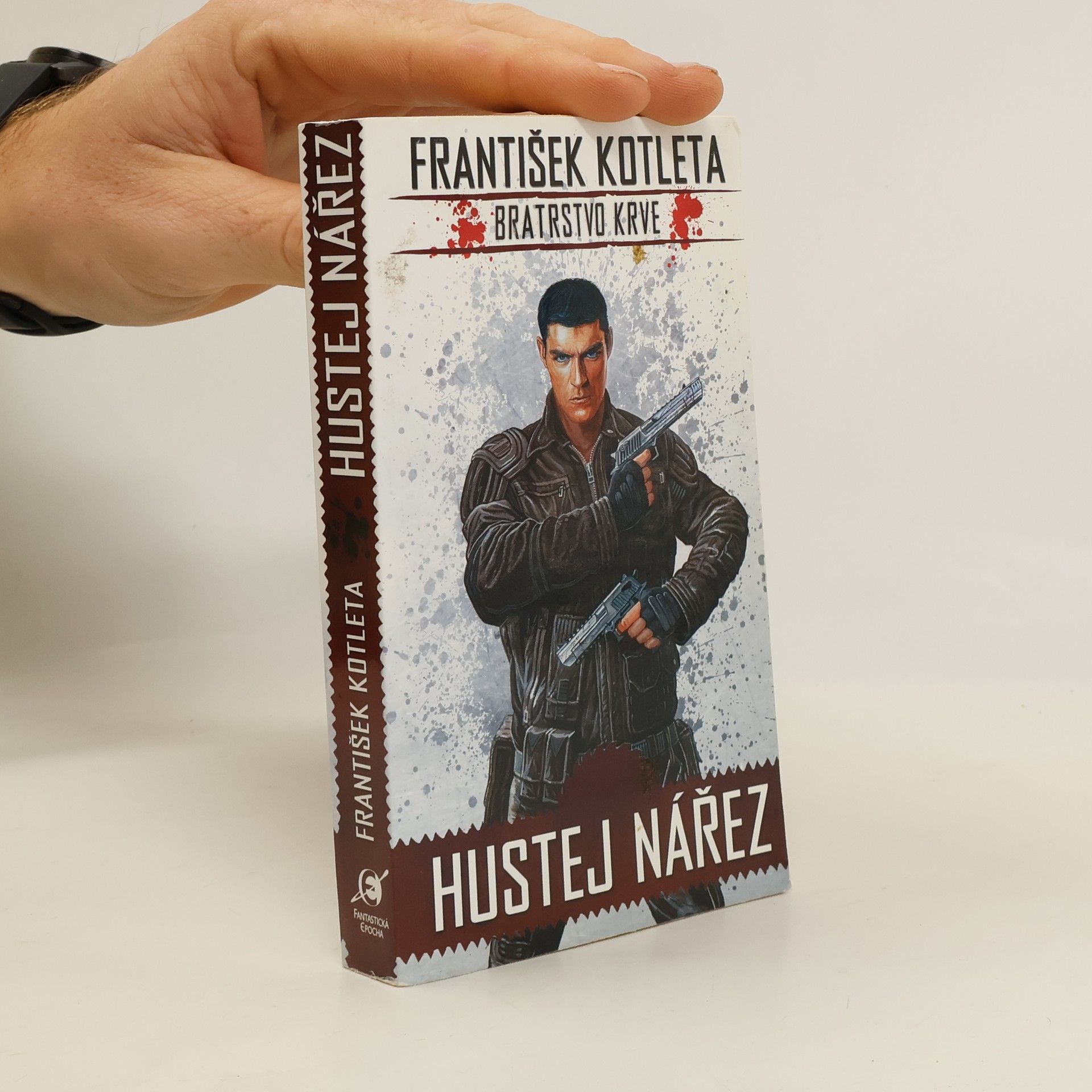 František Kotleta Bratrstvo krve. Hustej nářez