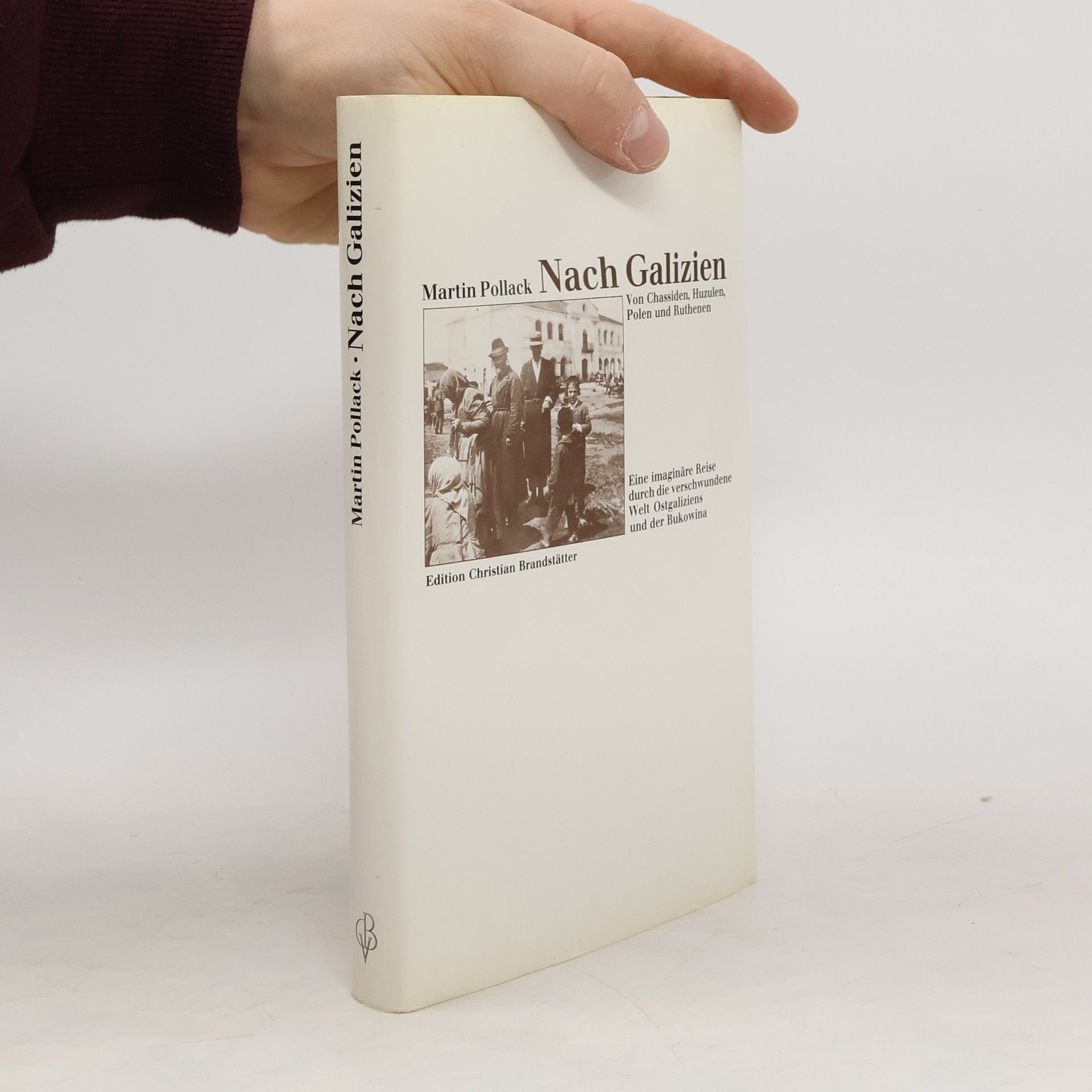 Martin Pollack Nach Galizien