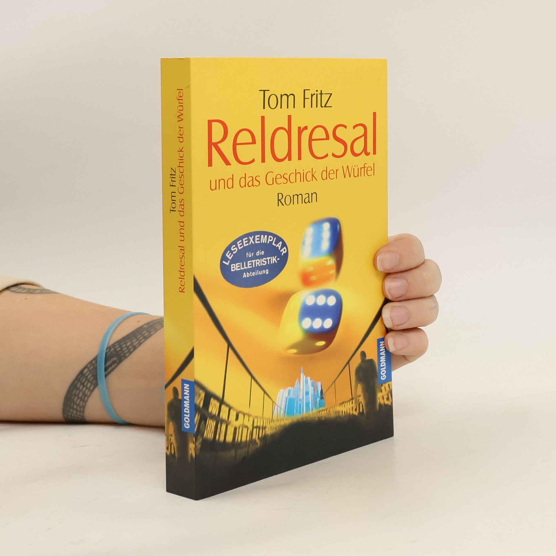 Tom Fritz Reldresal und das Geschick der Würfel