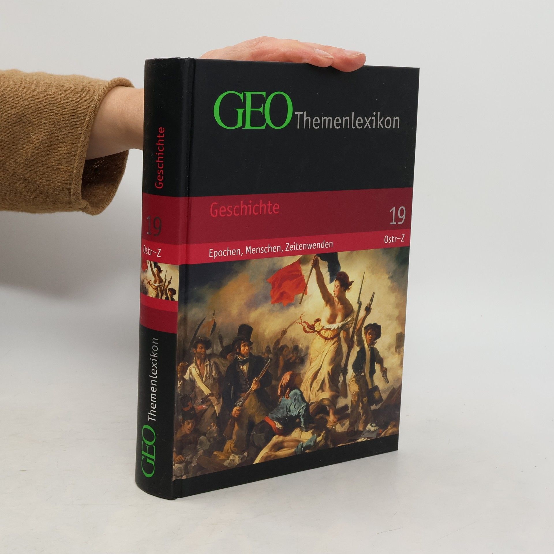 Peter Matthias Gaede GEO Themenlexikon 19. Geschichte