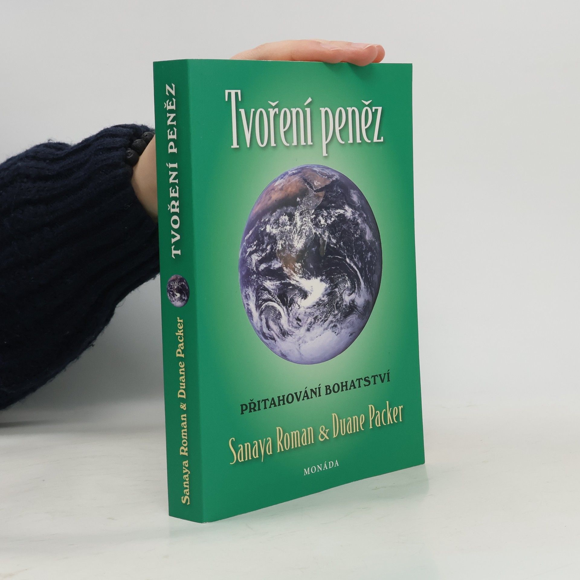 Sanaya Roman Tvoření peněz : přitahování bohatství