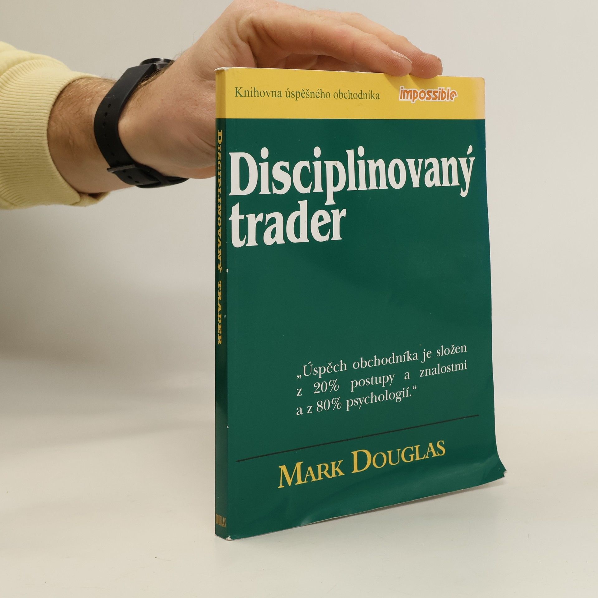 Mark Douglas Disciplinovaný trader