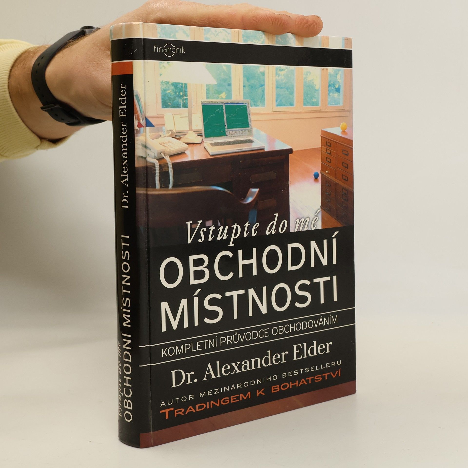 Alexander Elder Vstupte do mé obchodní místnosti: Kompletní průvodce obchodováním