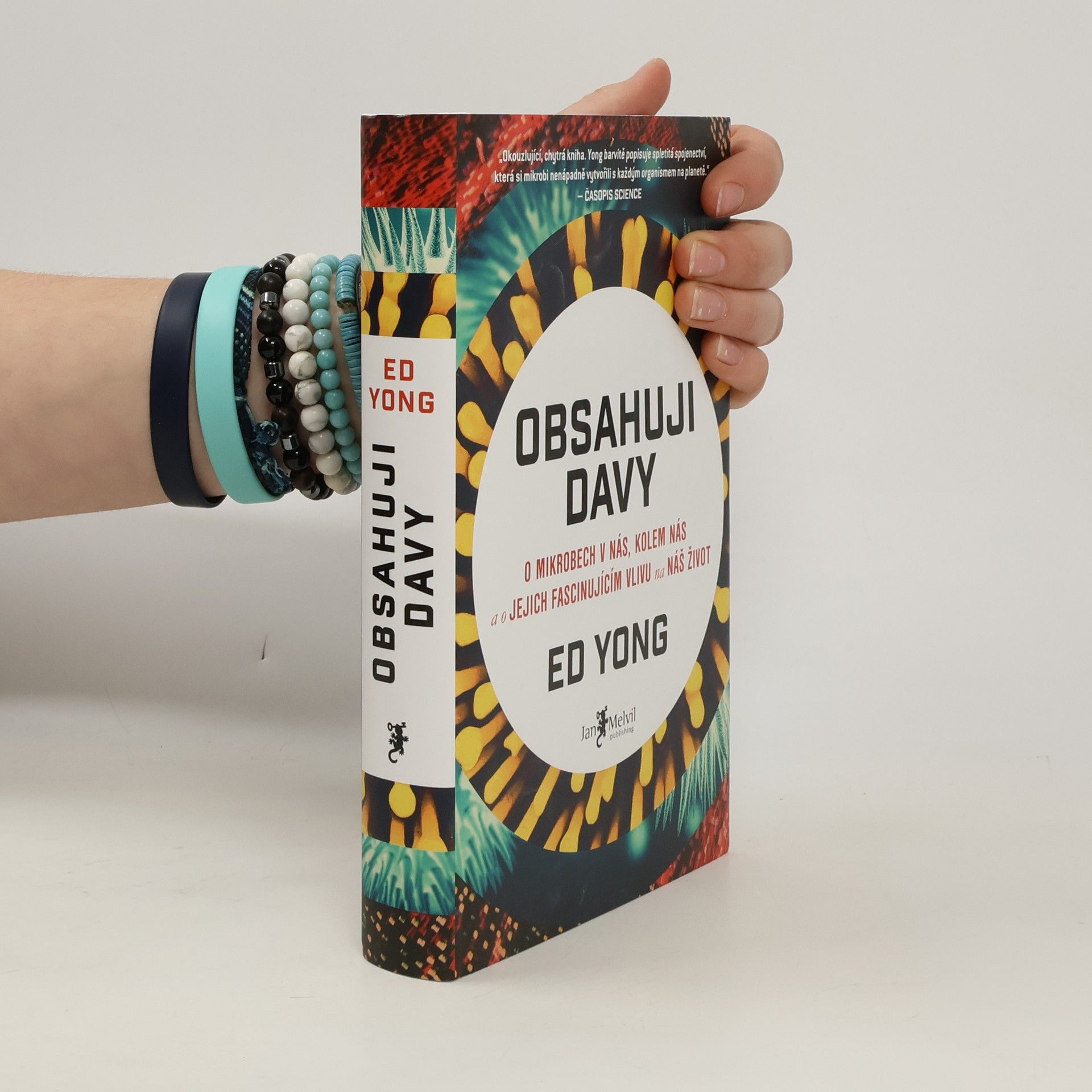 Ed Yong Obsahuji davy: O mikrobech v nás, kolem nás a o jejich fascinujícím vlivu na náš život