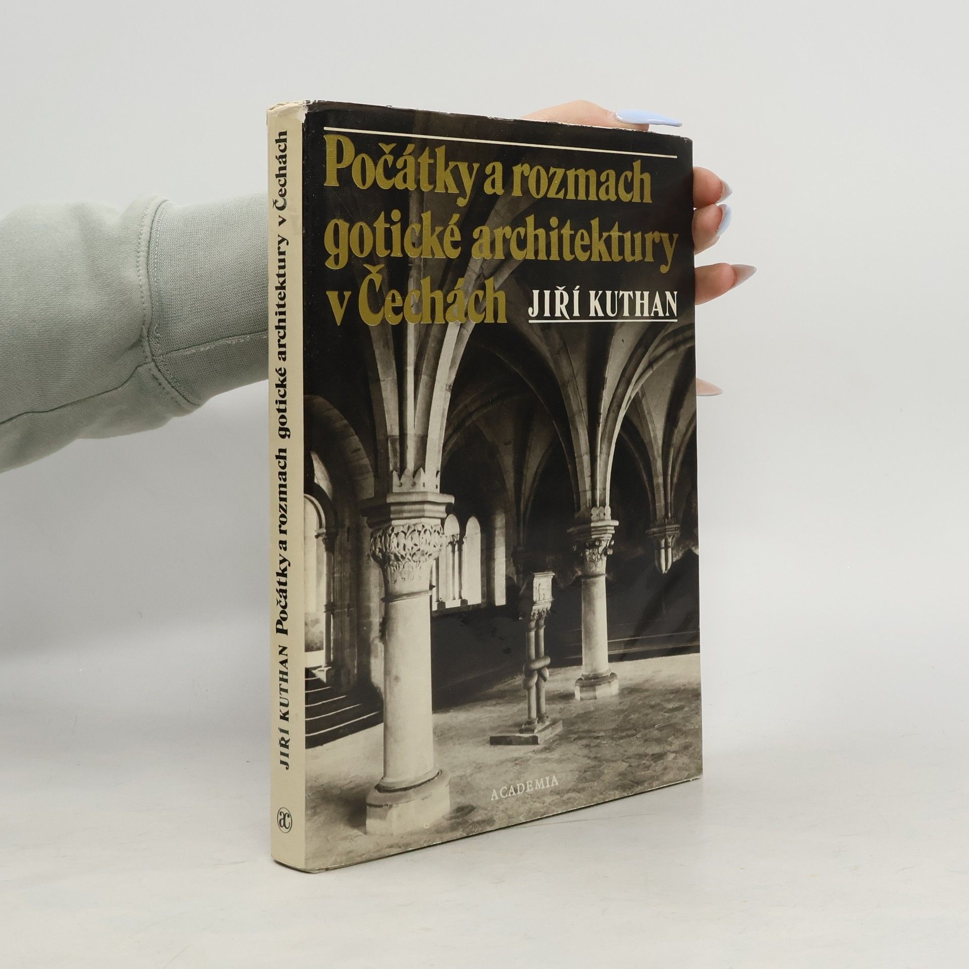 Jiří Kuthan Počátky a rozmach gotické architektury v Čechách