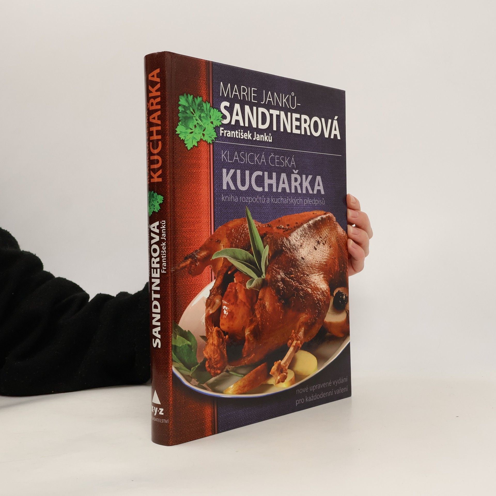 Klasická česká kuchařka: Kniha rozpočtů a kuchařských předpisů