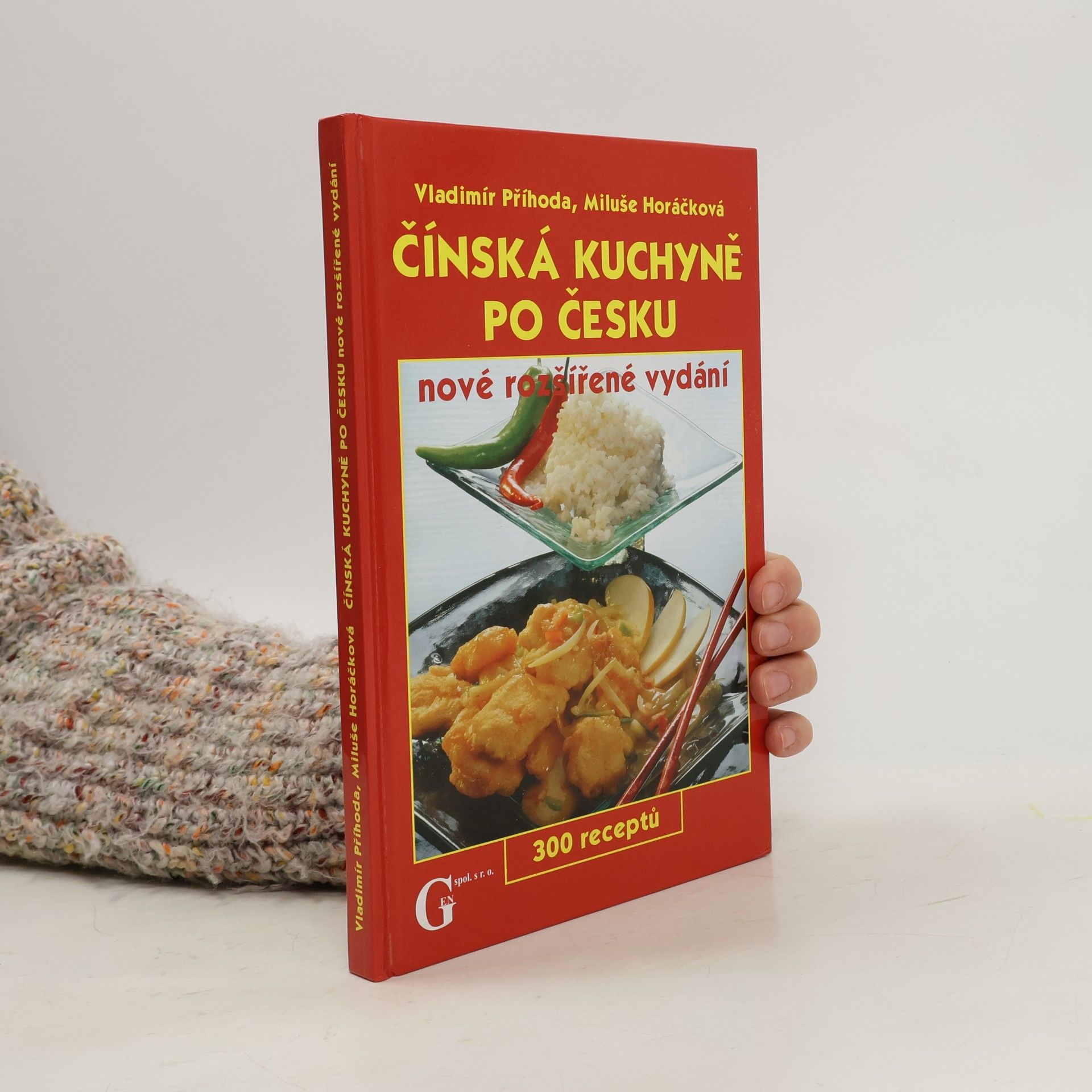 Čínská kuchyně po česku - nové rozšířené vydání 300 receptů