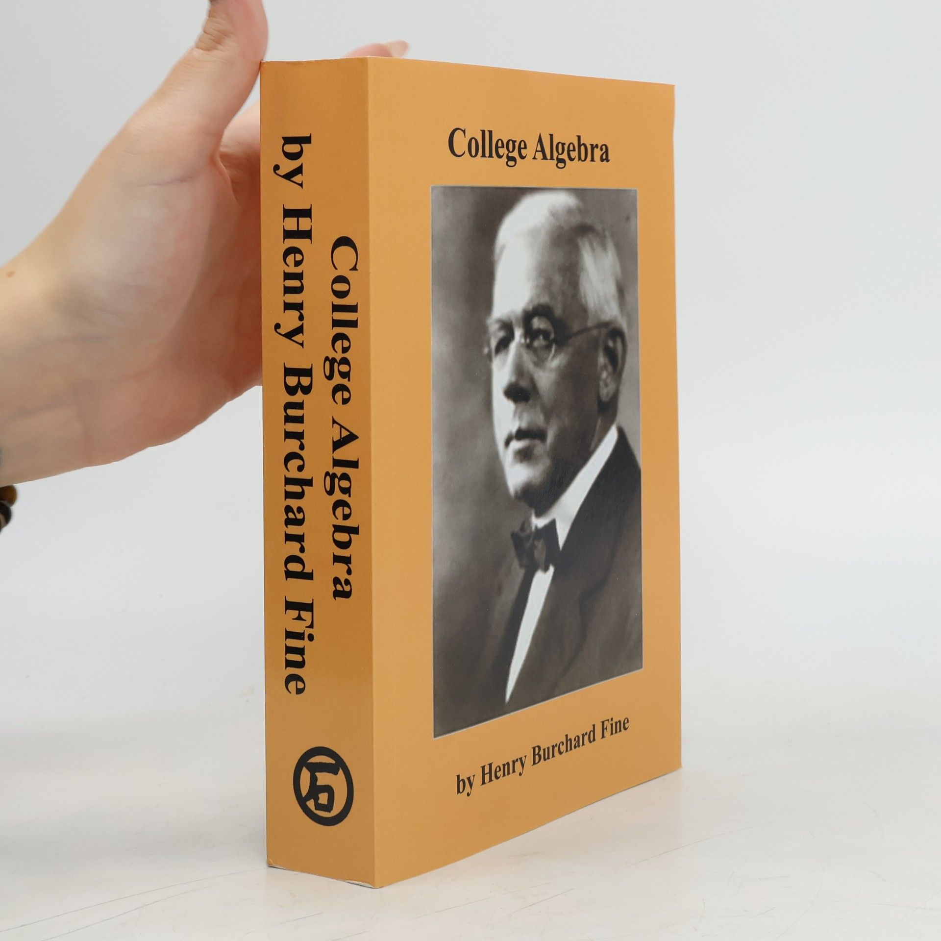 Henry Burchard Fine College Algebra