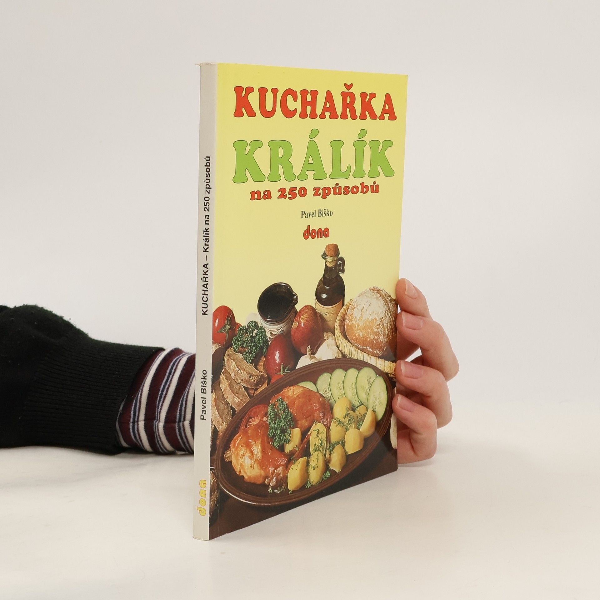 Pavel Biško Kuchařka - králík na 250 způsobů