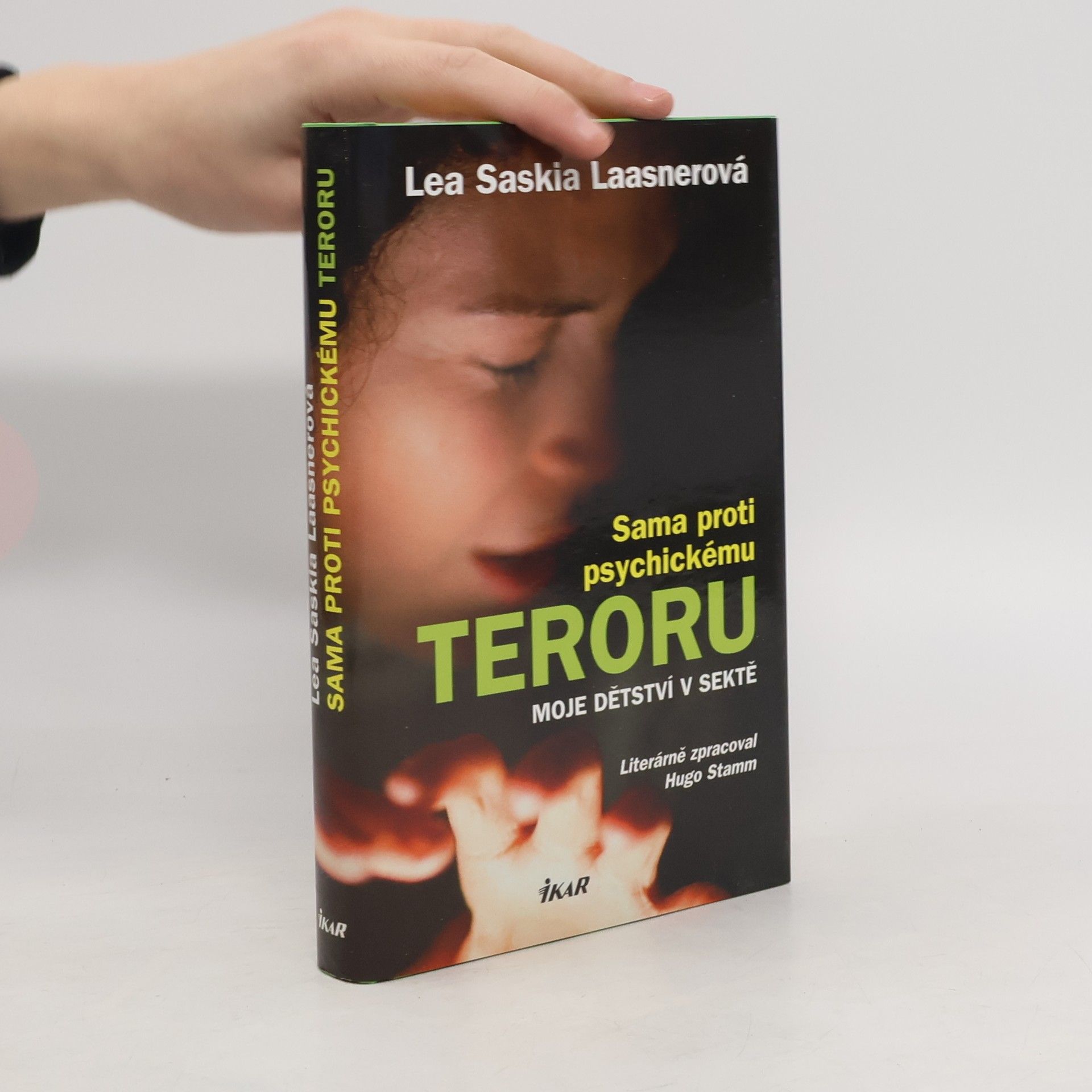 Lea Saskia Laasner Sama proti psychickému teroru. Moje dětství v sektě