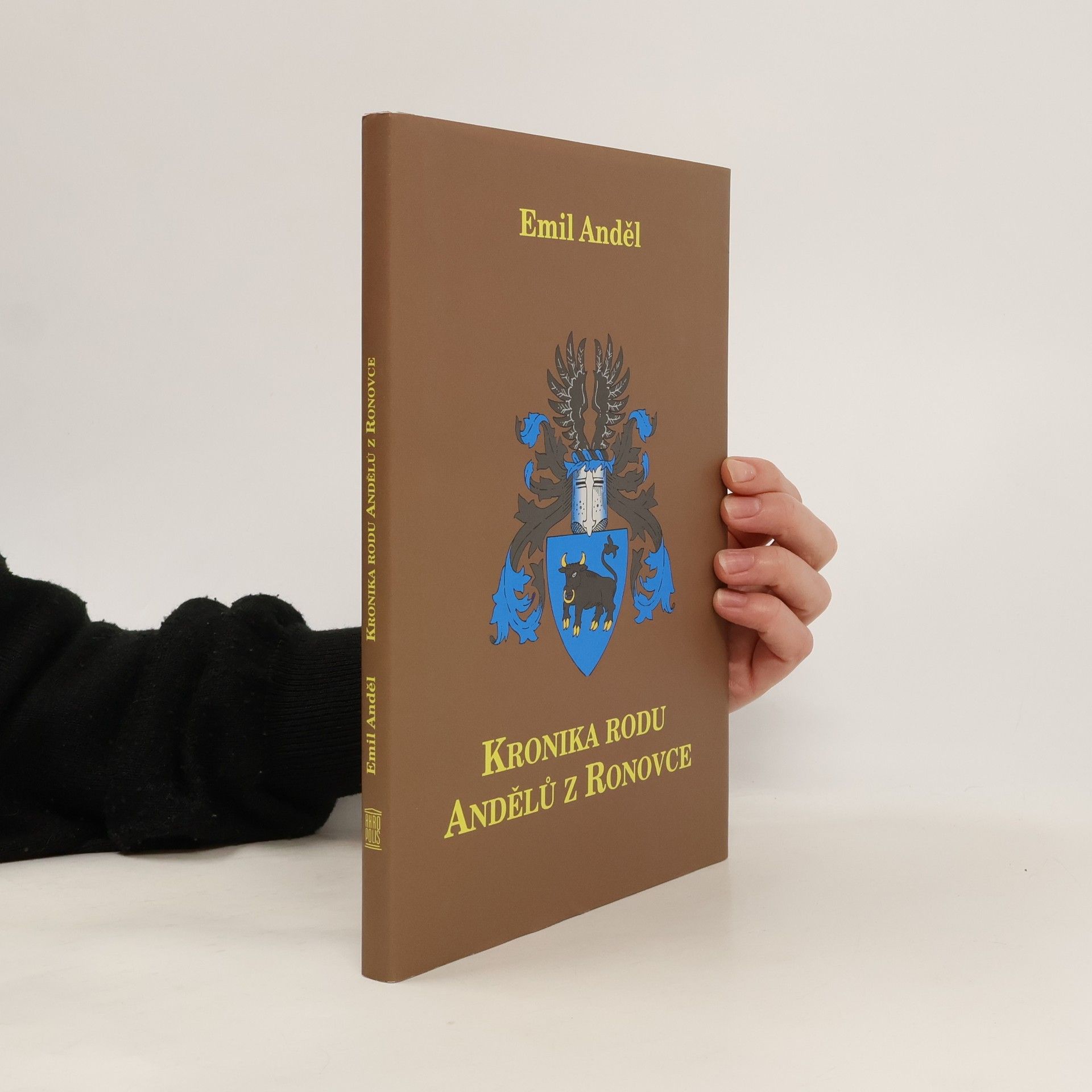 Emil Anděl Kronika rodu Andělů z Ronovce