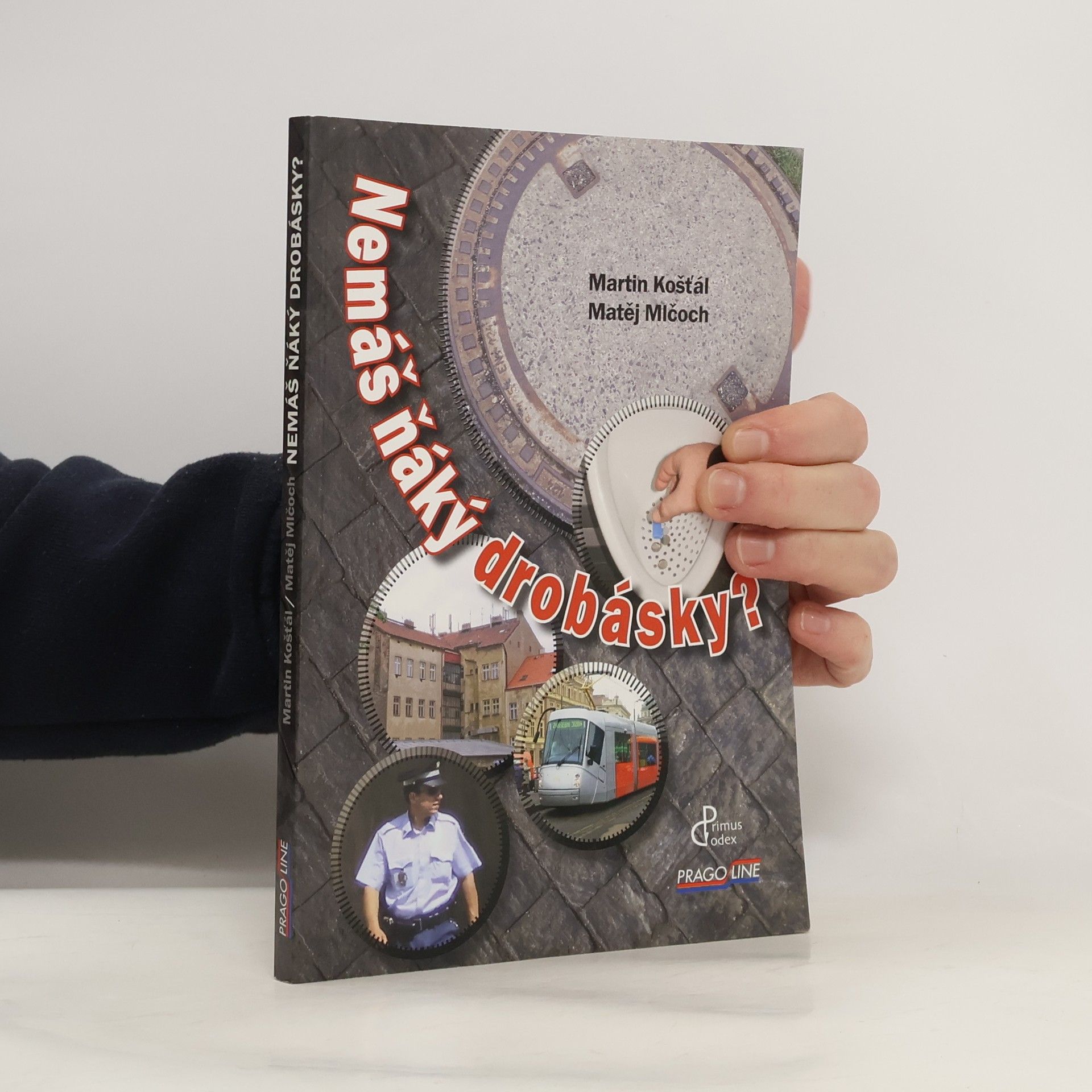 Nemáš ňáký drobásky?