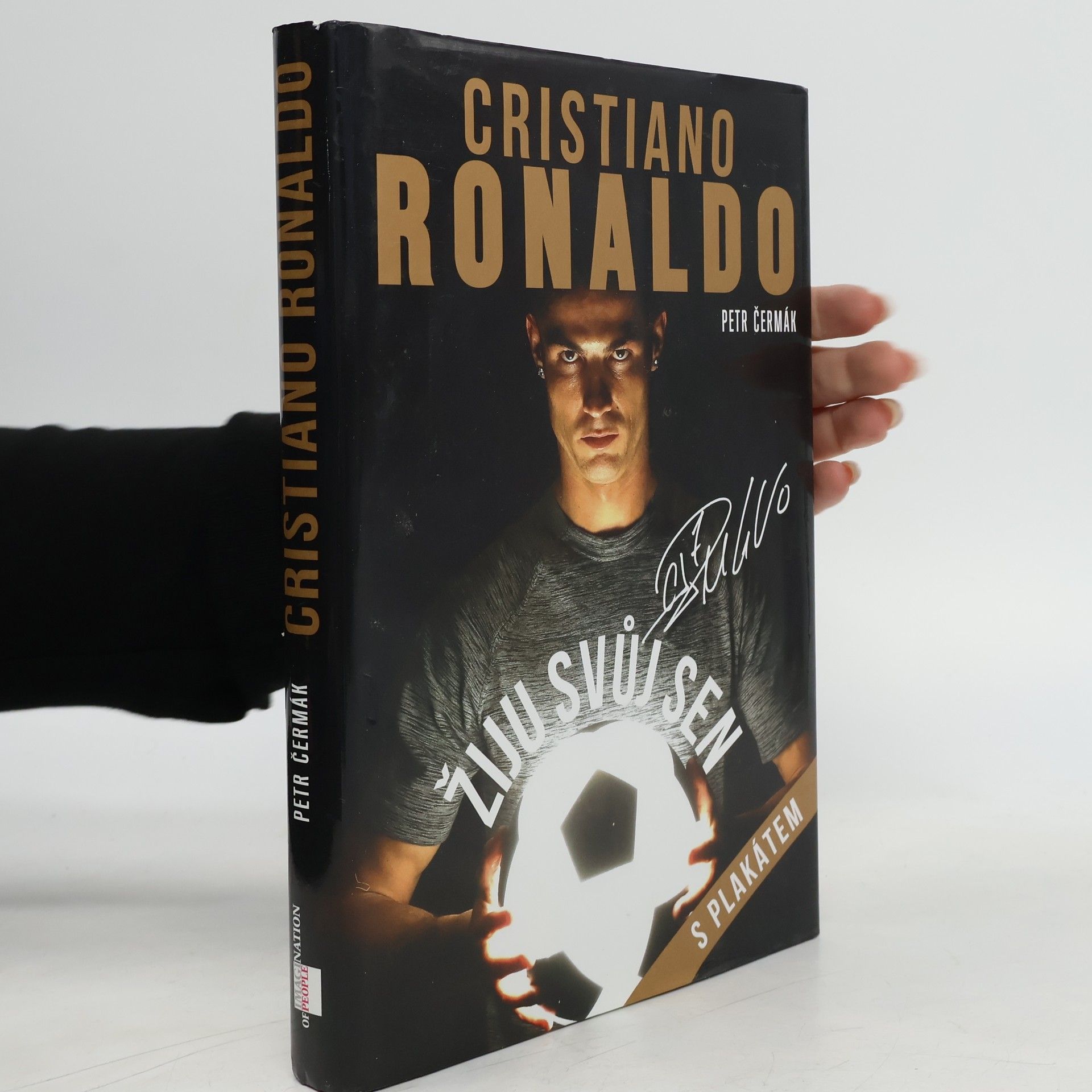 Petr Čermák Cristiano Ronaldo. Žiju svůj sen