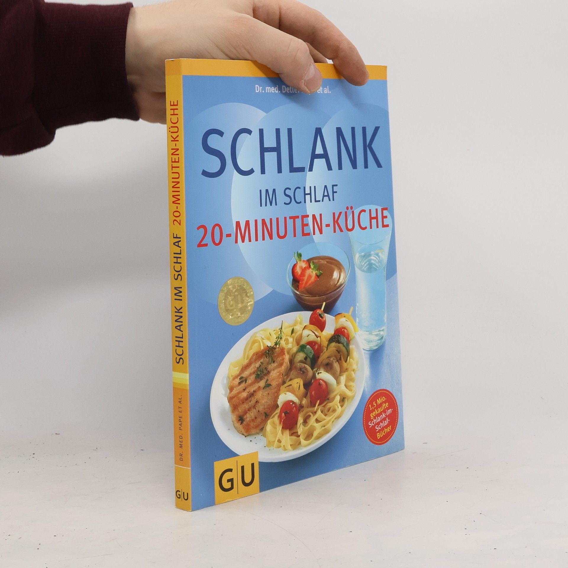 Schlank im Schlaf. 20-Minuten-Küche