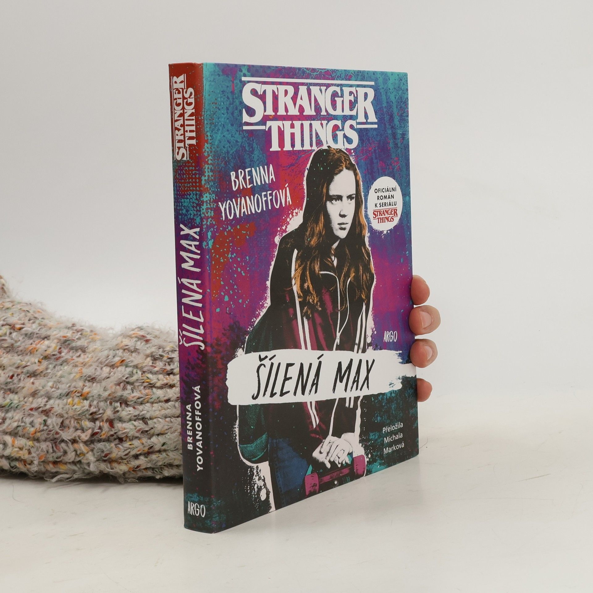 Brenna Yovanoff Stranger Things. Šílená Max