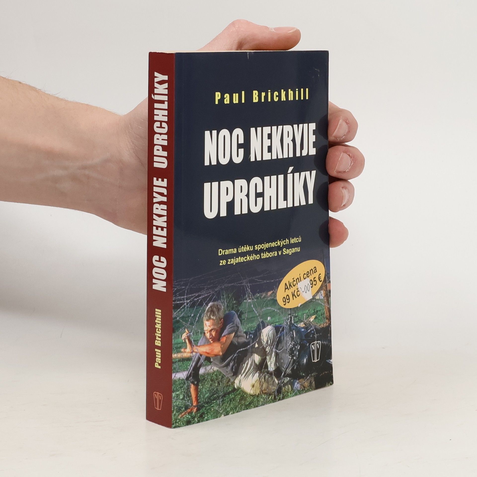 Paul Brickhill Noc nekryje uprchlíky : drama útěku spojeneckých letců ze zajateckého tábora v Saganu