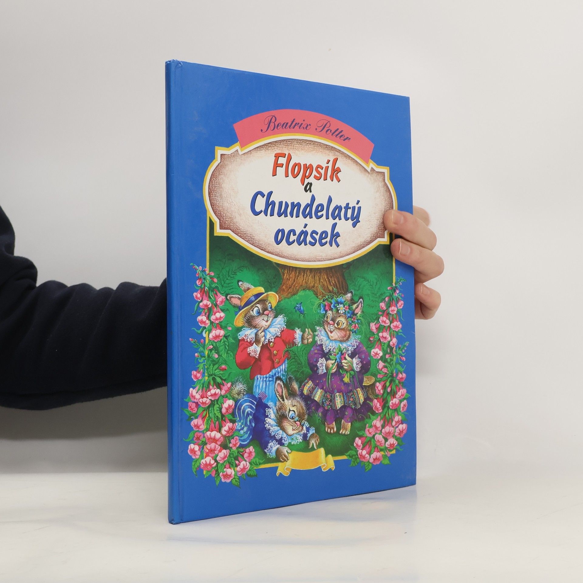 Beatrix Potter Flopsík a Chundelatý ocásek