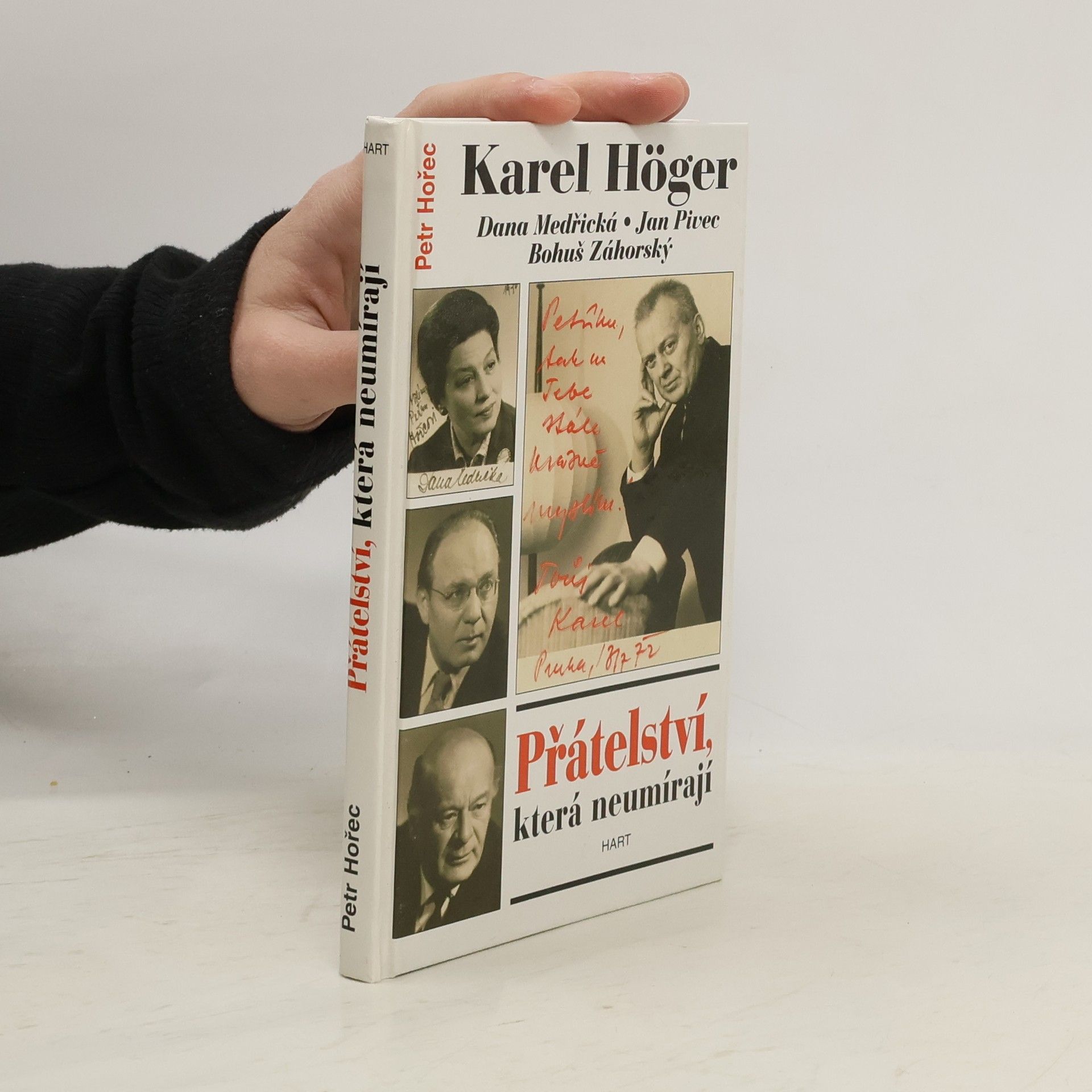 Petr Hořec Přátelství, která neumírají. Karel Höger, Dana Medřická, Jan Pivec, Bohuš Záhorský