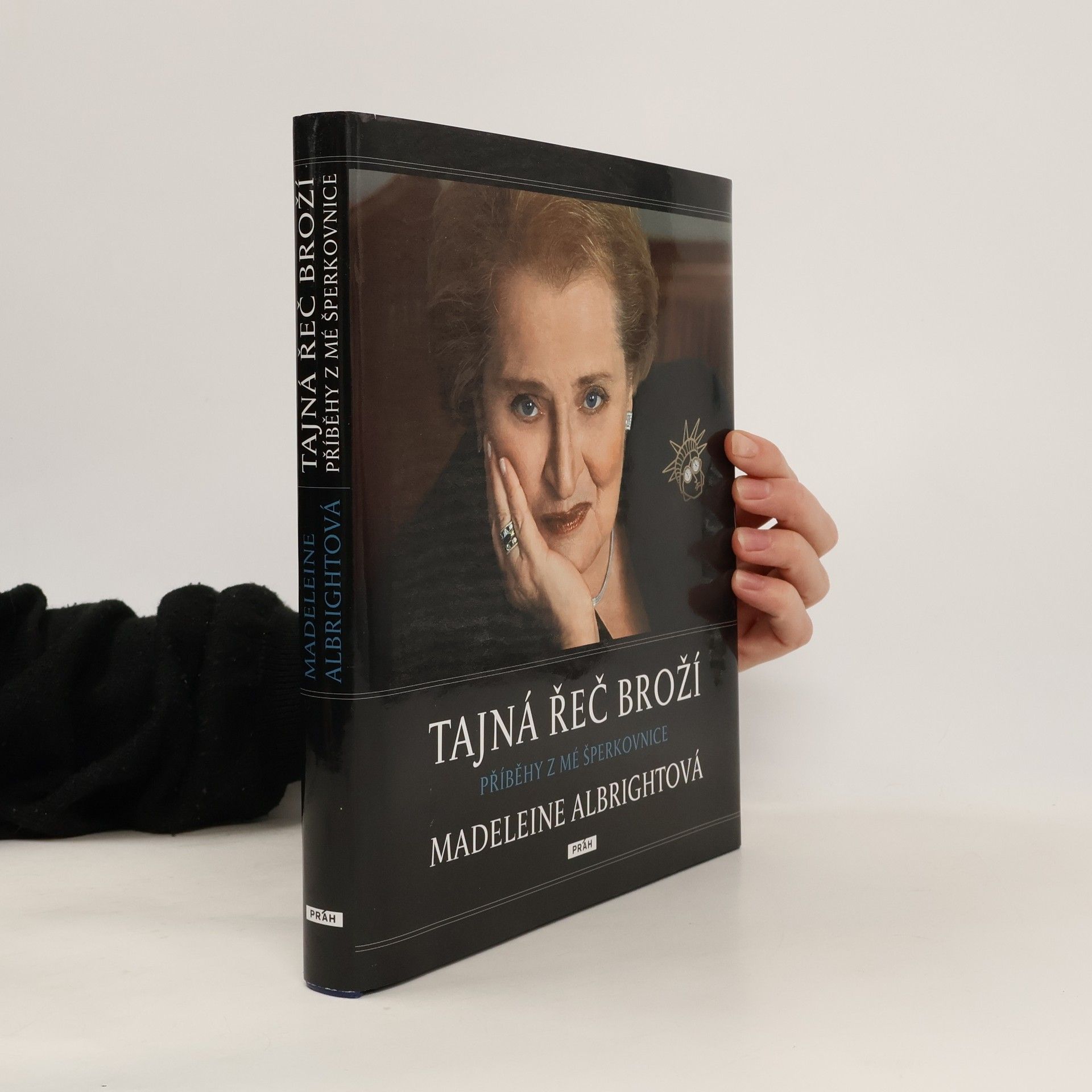 Madeleine Albright Tajná řeč broží : příběhy z mé šperkovnice